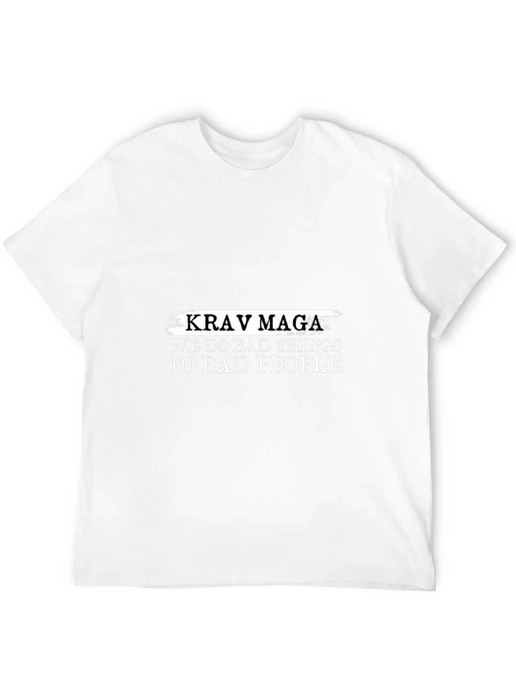 Krav Maga We Do Bad Things Black T-Shirt