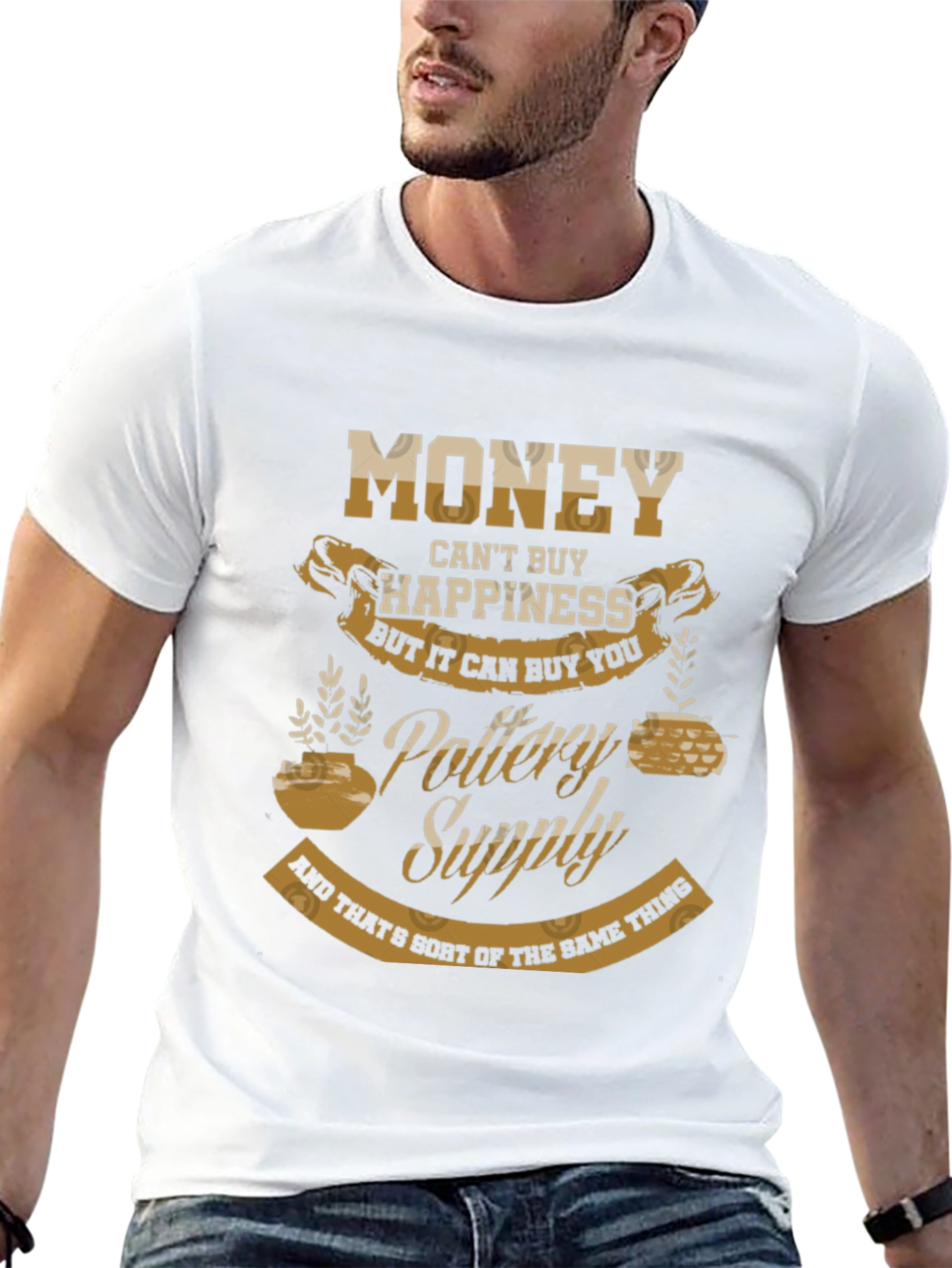 Pottery Supply T-Shirt - Money Cant Buy Happiness
