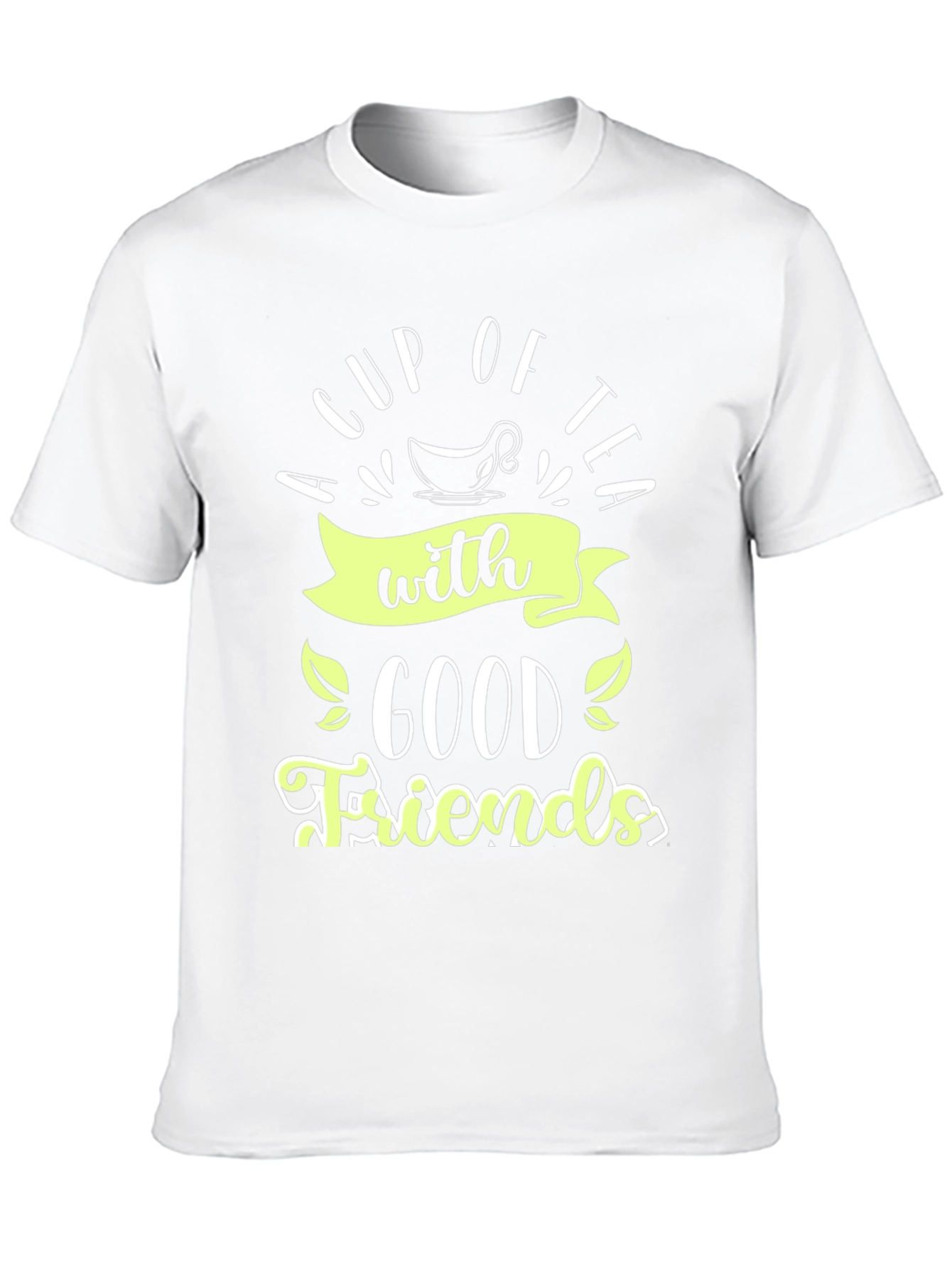 A Cup of Tea With Good Friends Black Tee