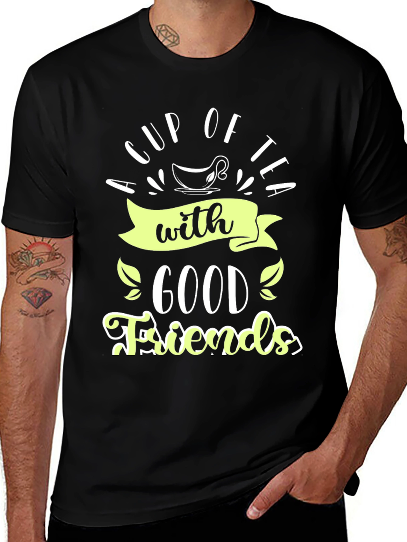 A Cup of Tea With Good Friends Black Tee