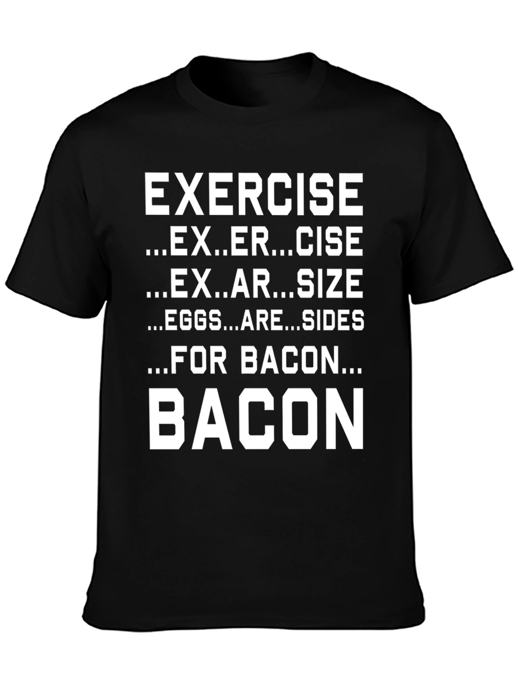 Funny Exercise Bacon T-Shirt