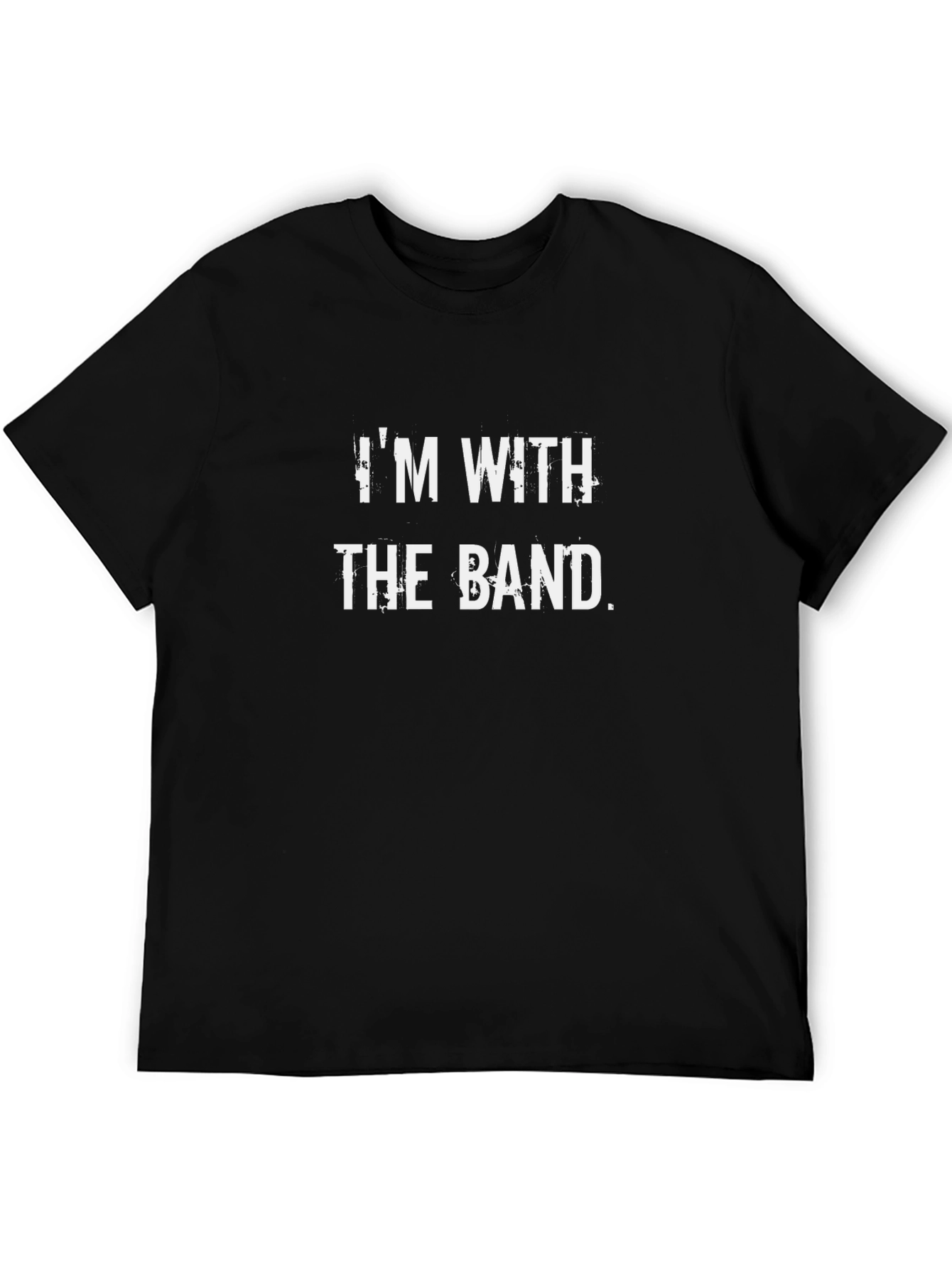 Im With The Band Black T-Shirt
