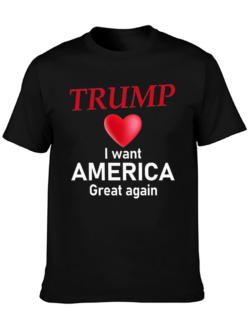 Trump I Love America T-Shirt - Great Again!