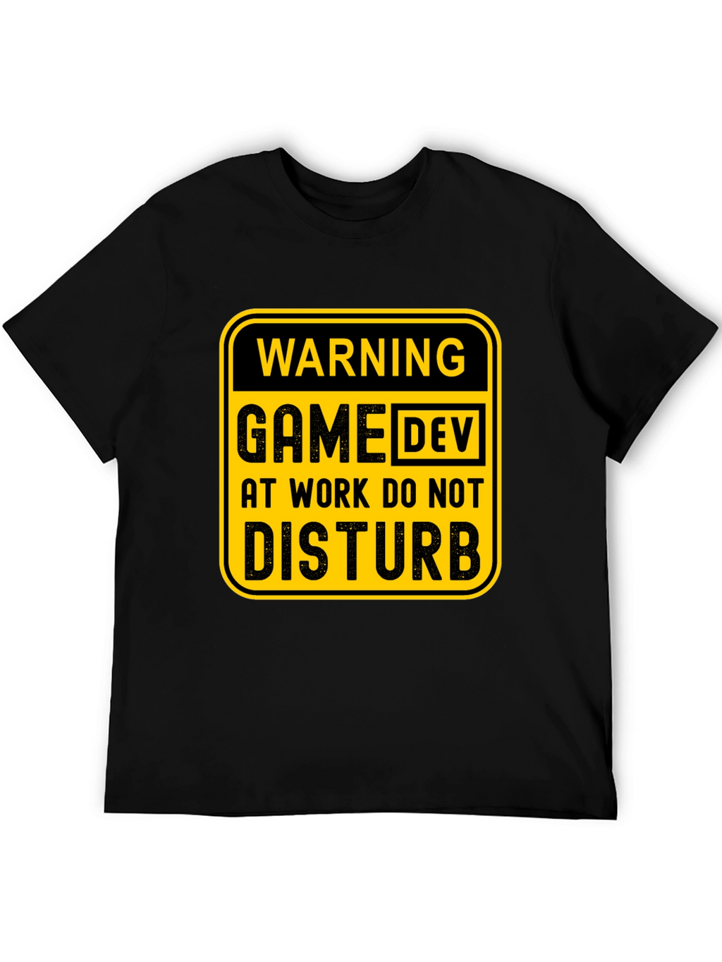 Game Dev At Work T-Shirt