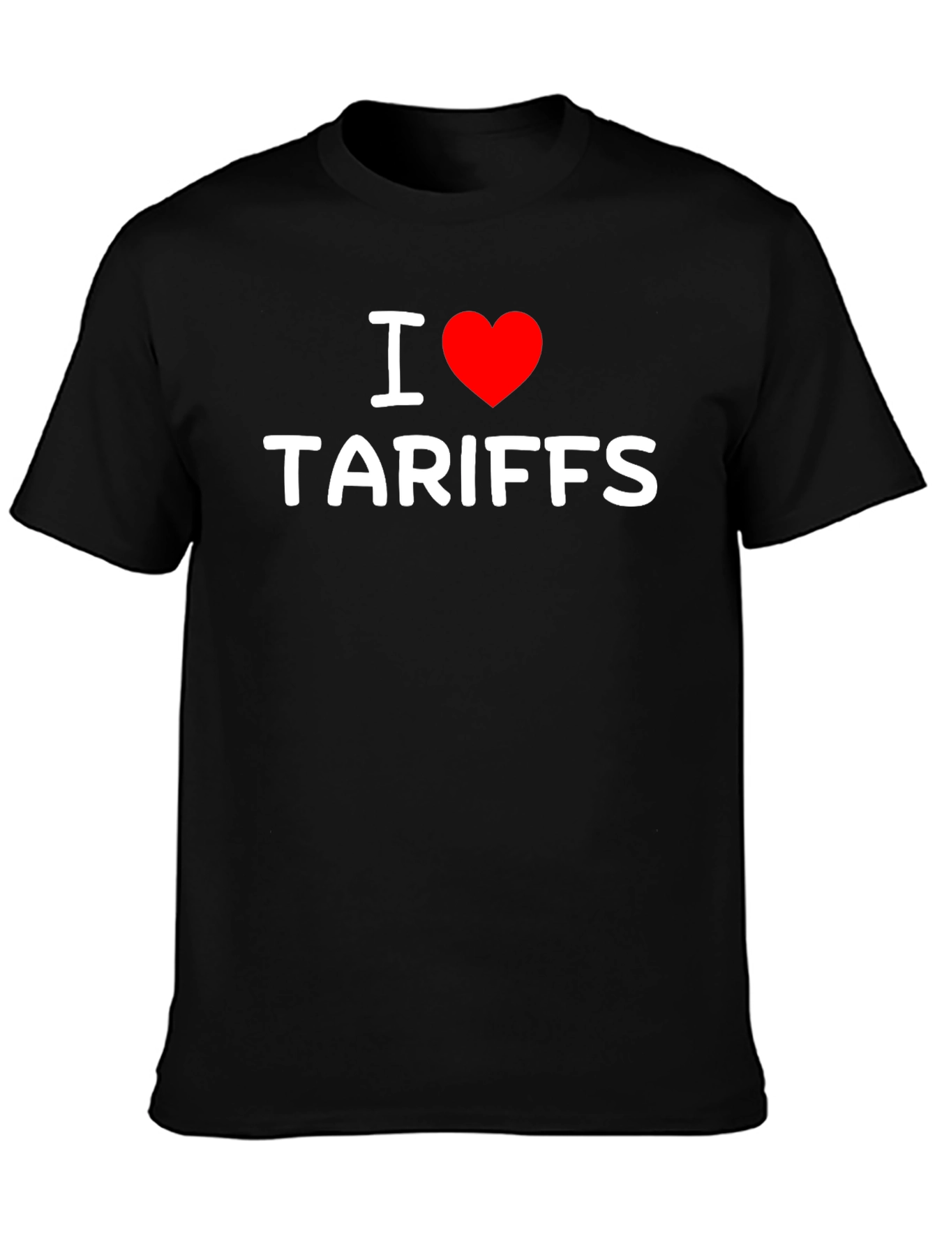 I Heart Tariffs T-Shirt - Bold Political Statement
