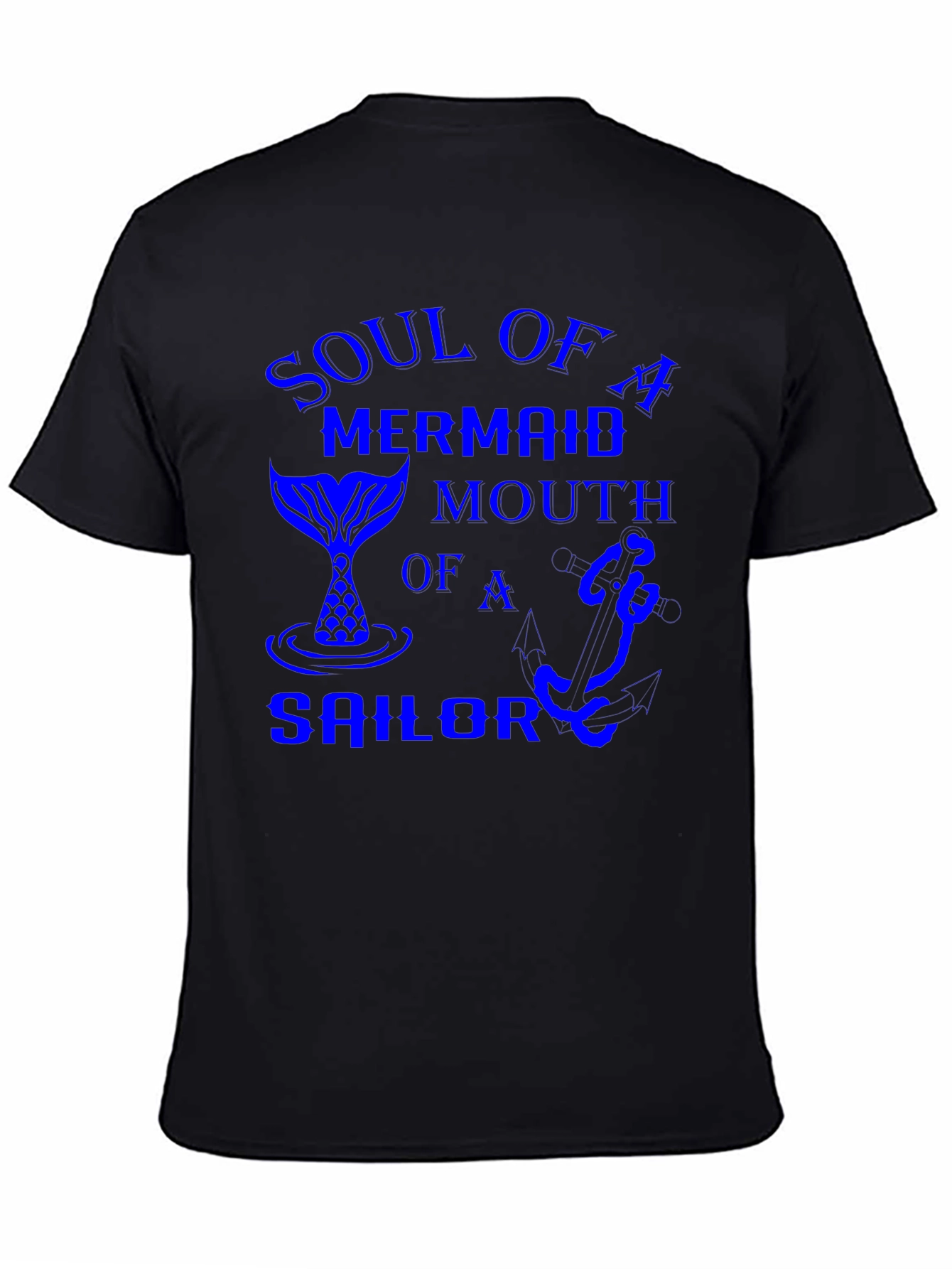 Soul of a Mermaid Mouth of a Sailor T-Shirt