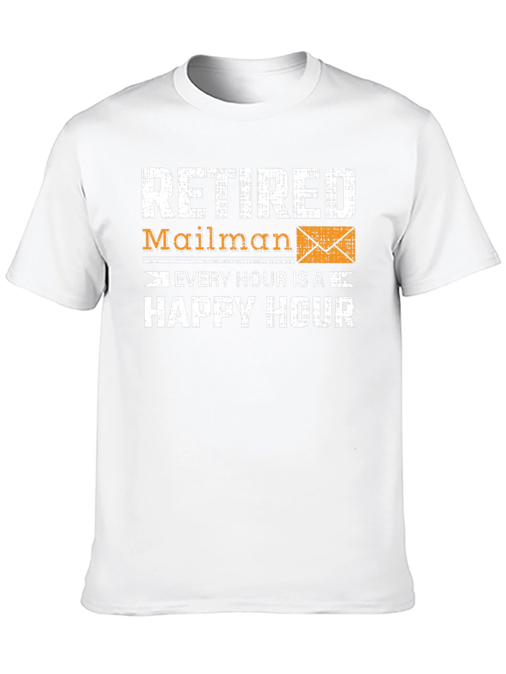 Retired Mailman Happy Hour Graphic Tee