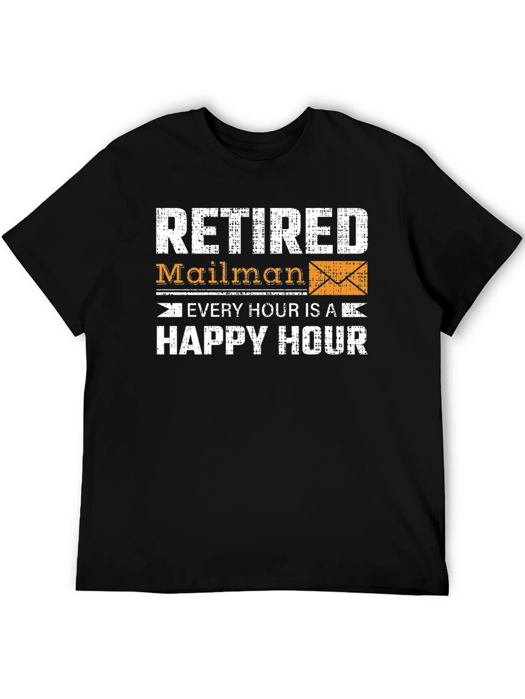 Retired Mailman Happy Hour Graphic Tee