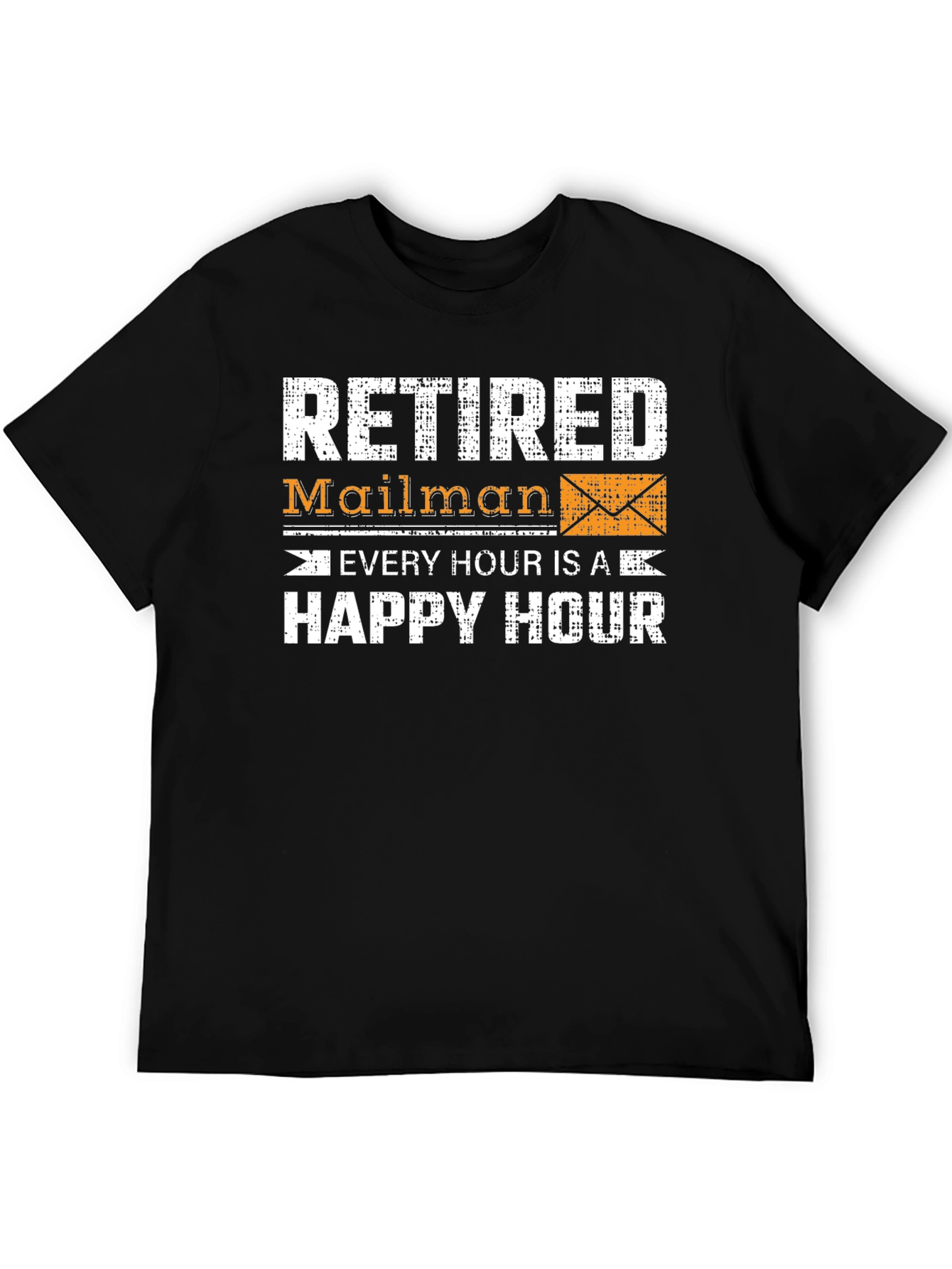 Retired Mailman Happy Hour Graphic Tee