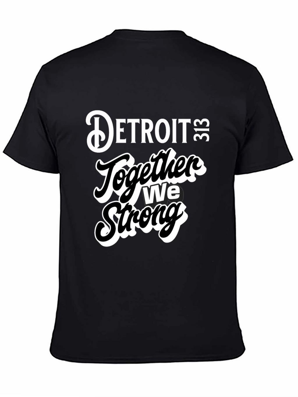 Detroit Together We Strong Black Graphic Tee