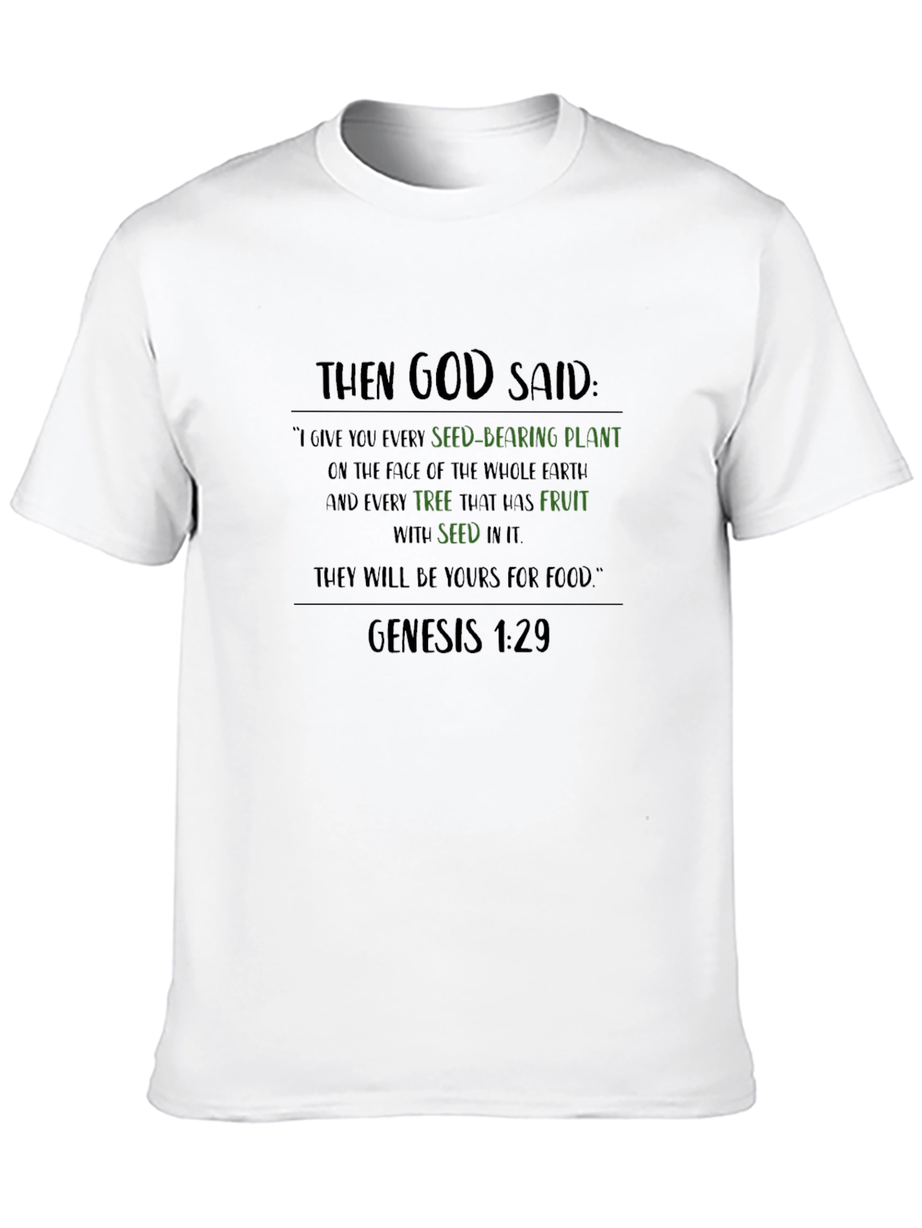 Genesis 1:29 T-Shirt - God Said Seed-Bearing Plant