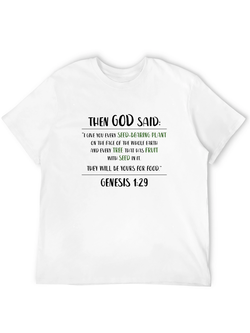 Genesis 1:29 T-Shirt - God Said Seed-Bearing Plant
