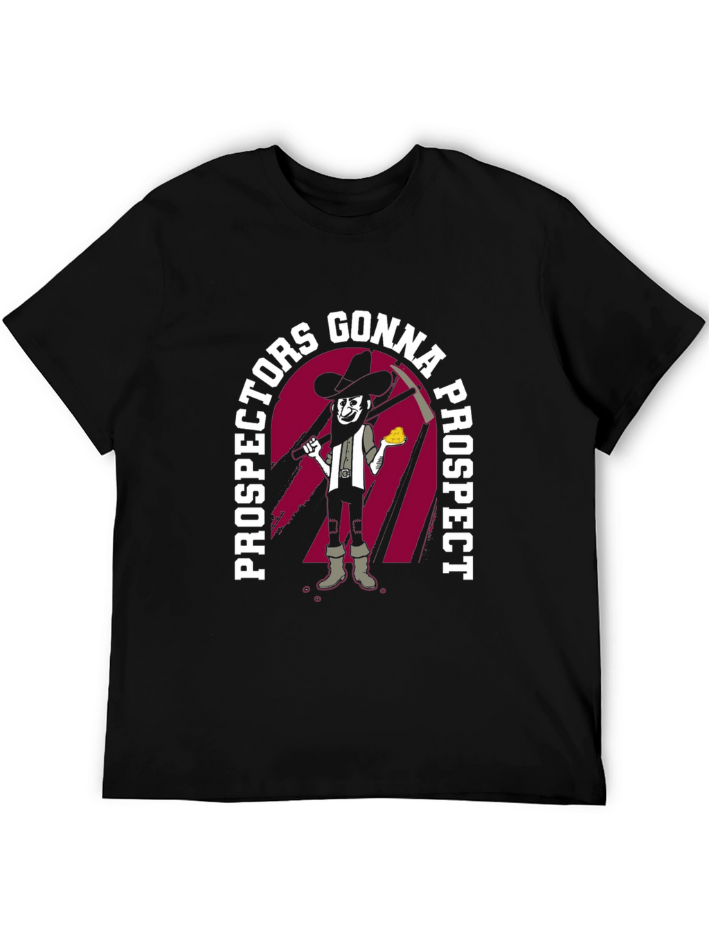 Prospectors Gonna Prospect Graphic Tee - Black
