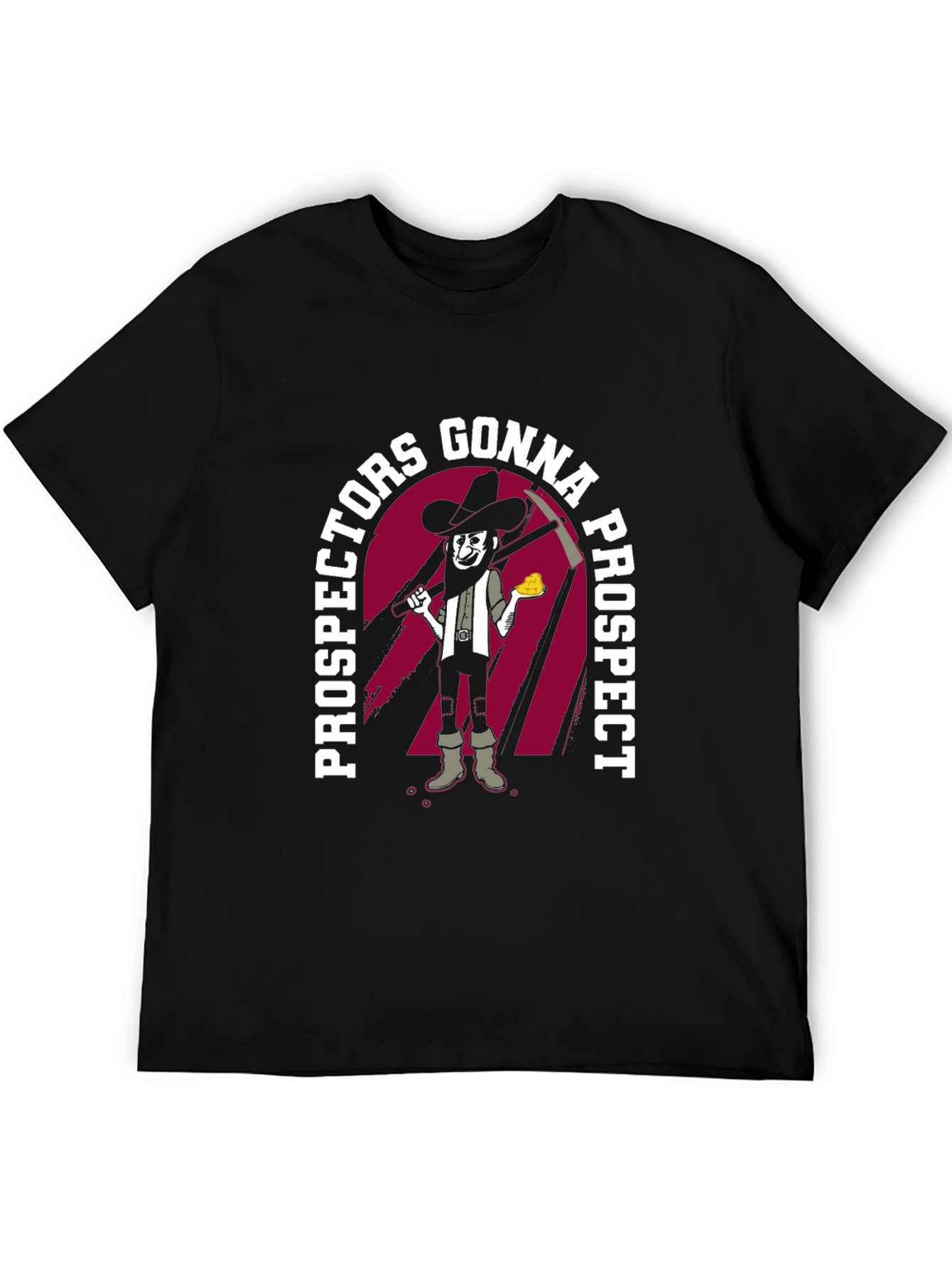 Prospectors Gonna Prospect Graphic Tee - Black