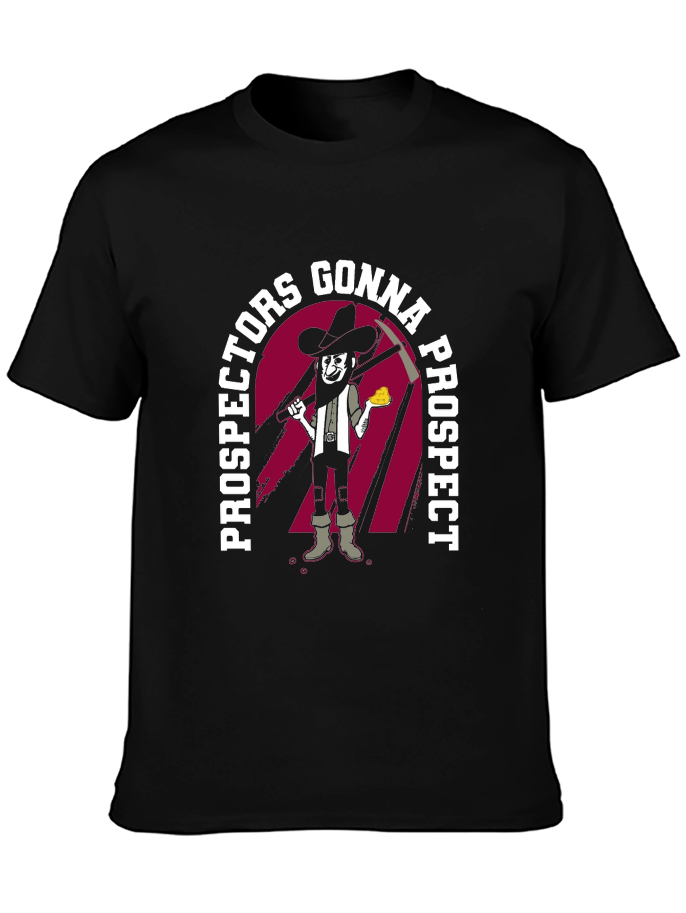 Prospectors Gonna Prospect Graphic Tee - Black