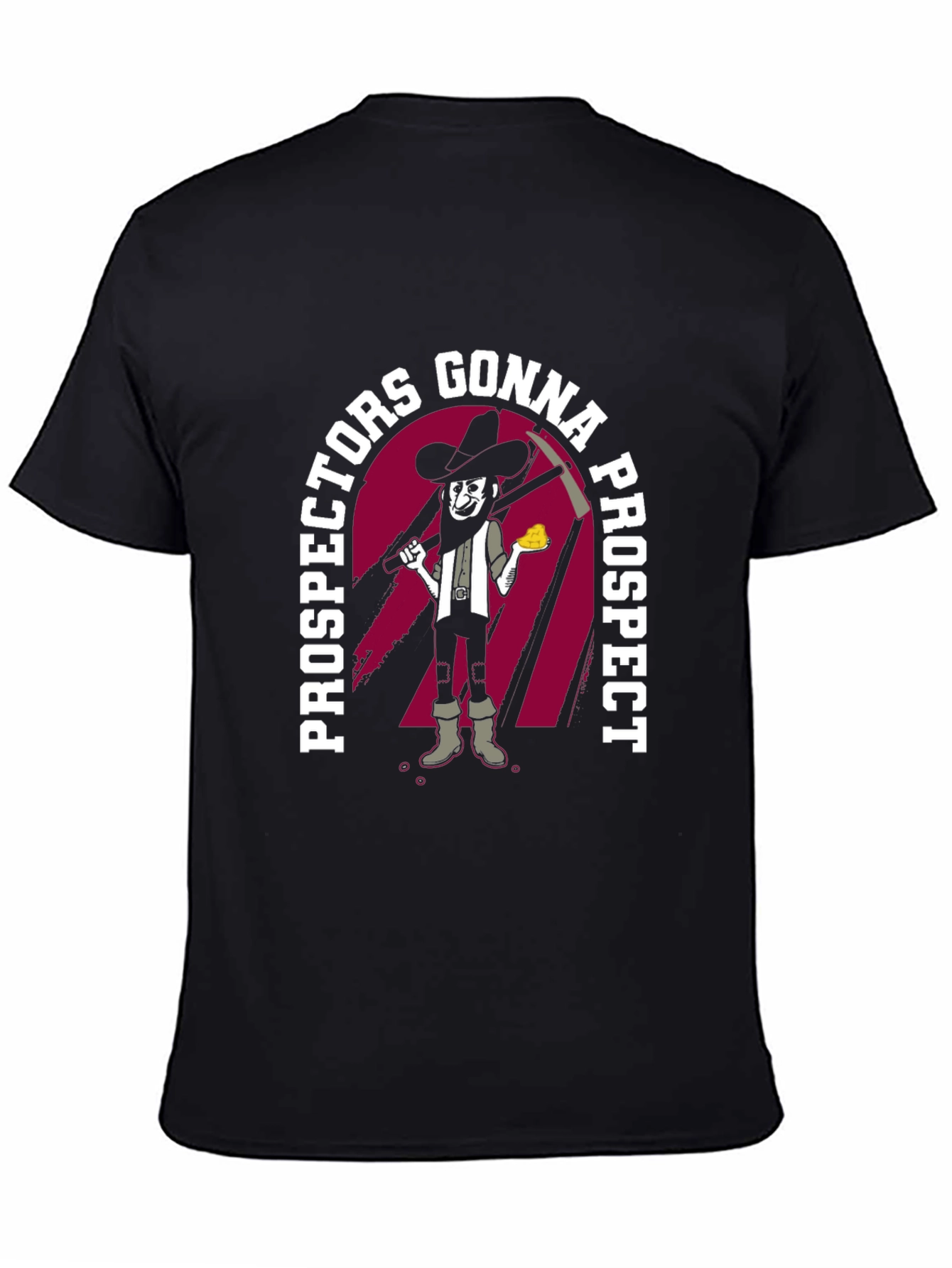 Prospectors Gonna Prospect Graphic Tee - Black