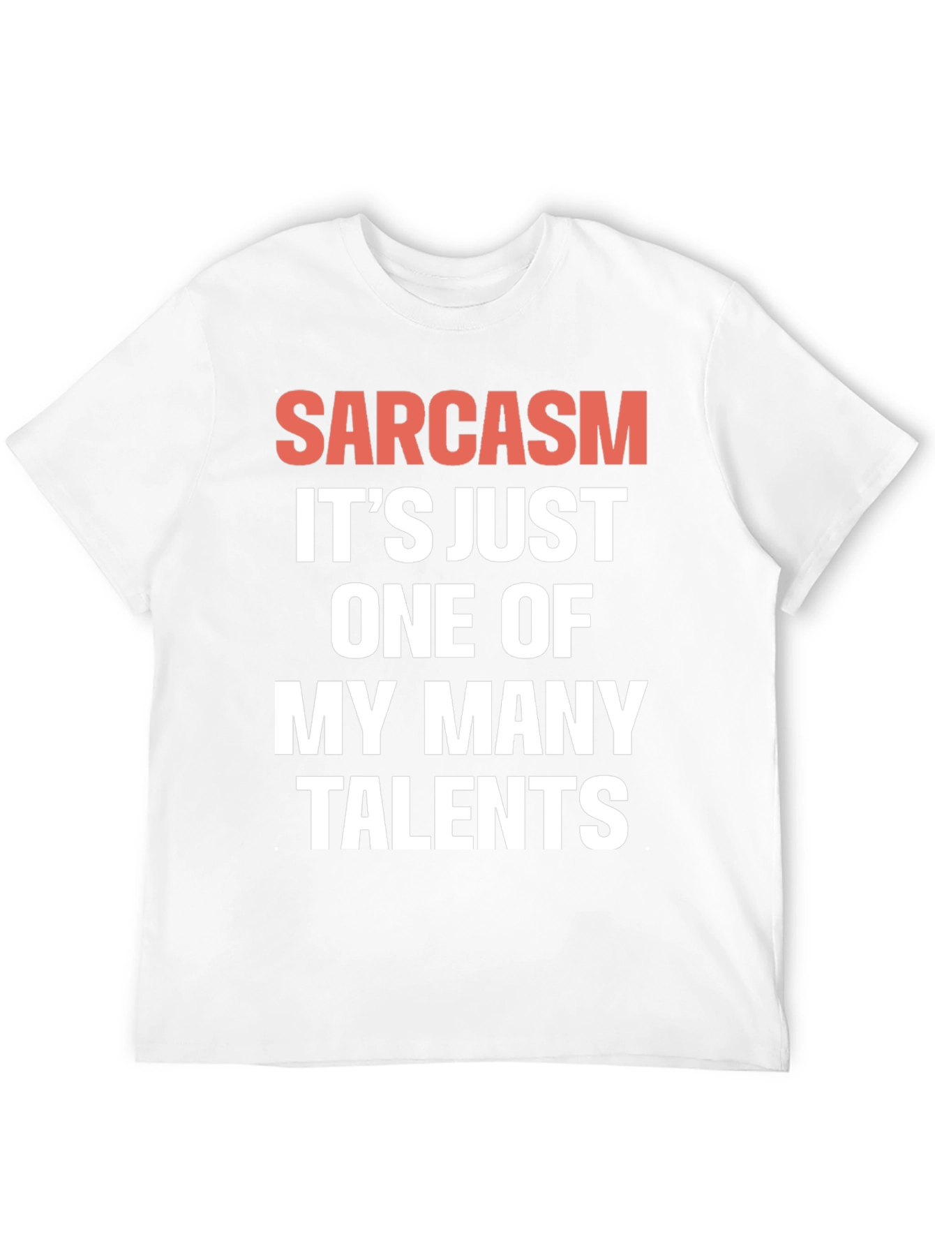 Sarcasm Talent Tee - Funny Graphic T-Shirt