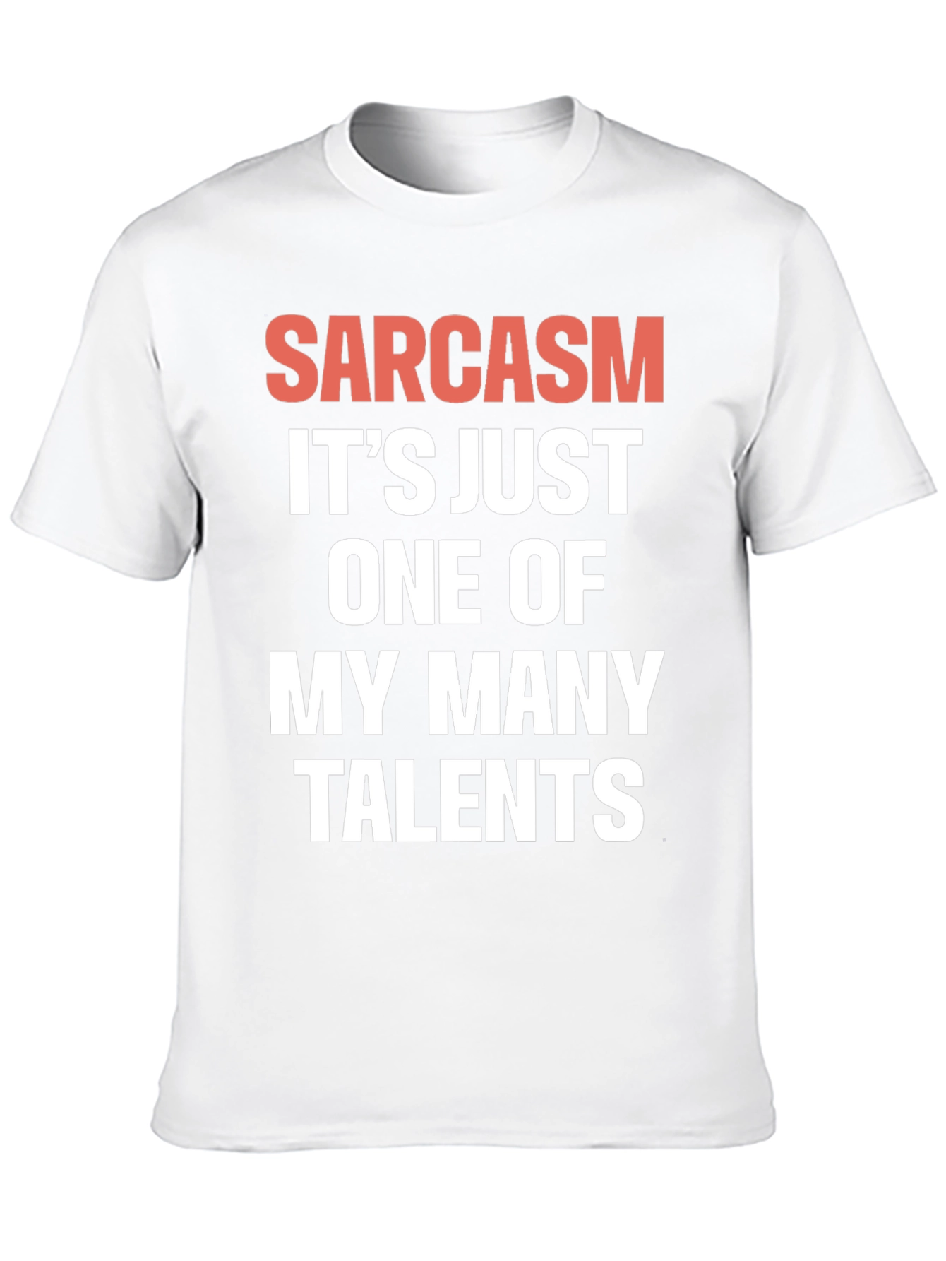 Sarcasm Talent Tee - Funny Graphic T-Shirt