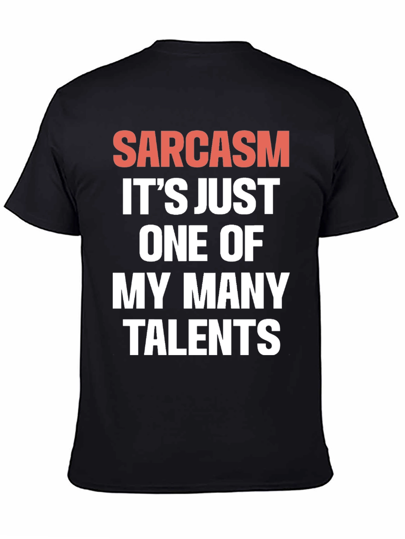 Sarcasm Talent Tee - Funny Graphic T-Shirt