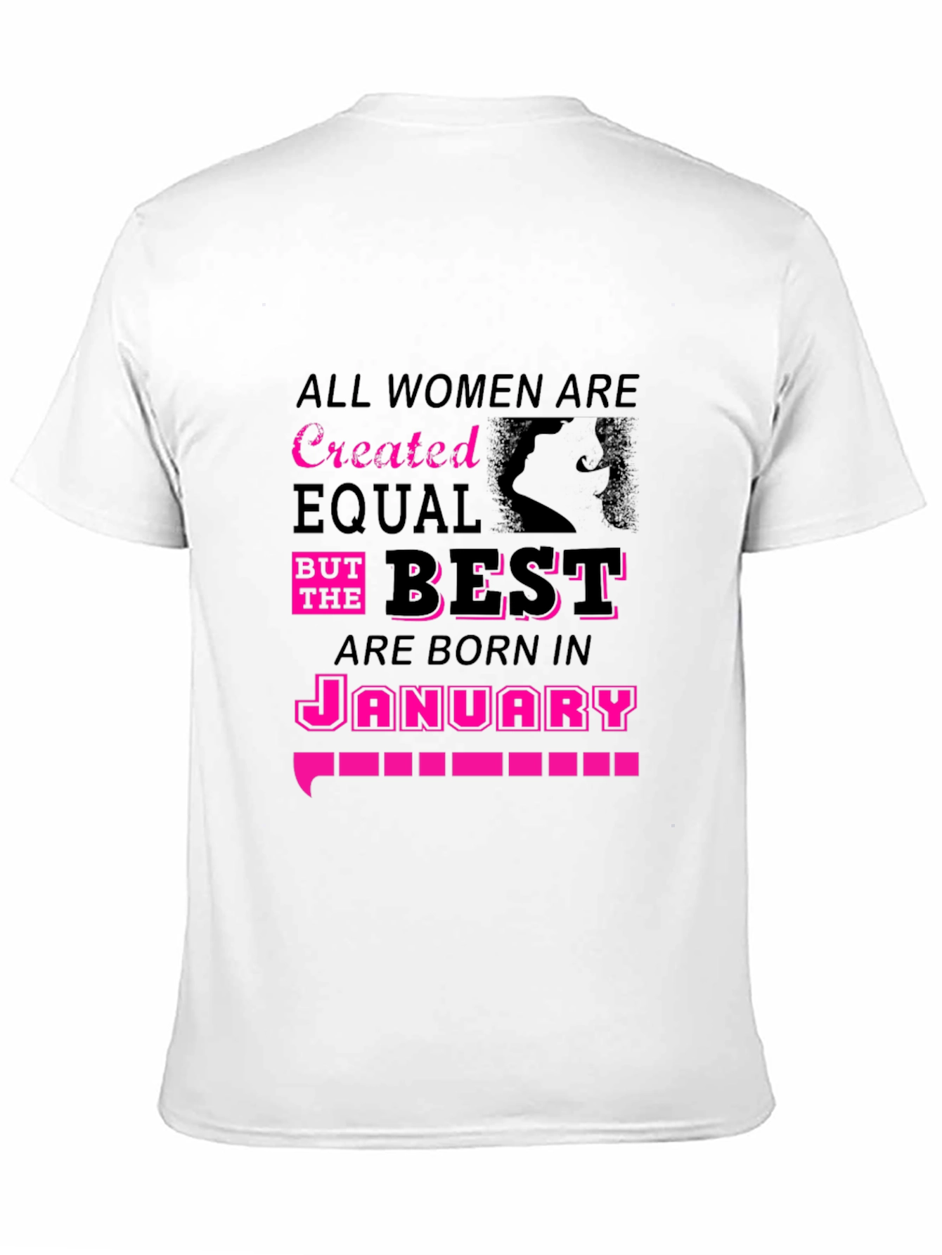 All Women Are Created Equal January Birthday T-Shirt
