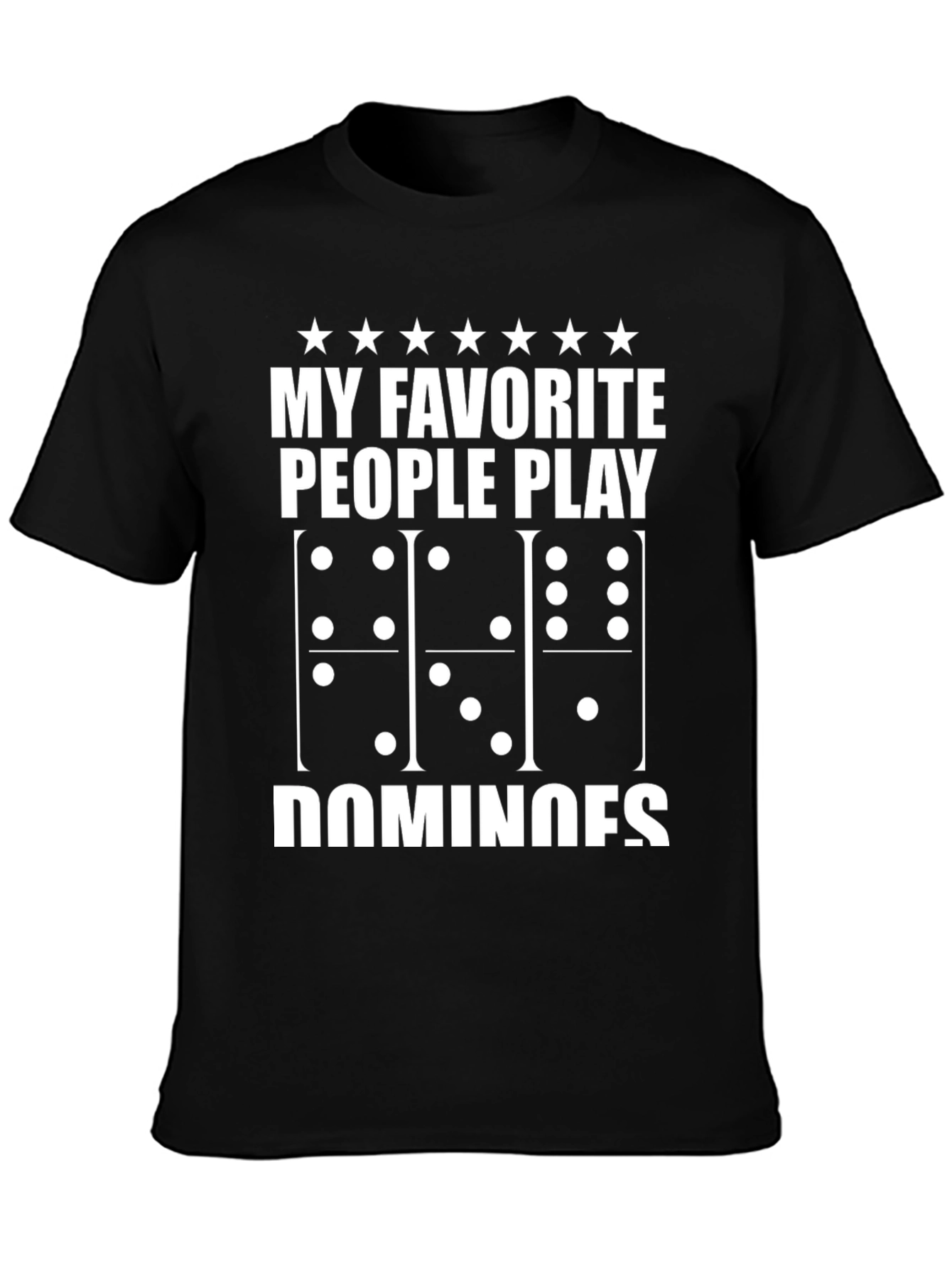 My Favorite People Play Dominoes Black T-Shirt