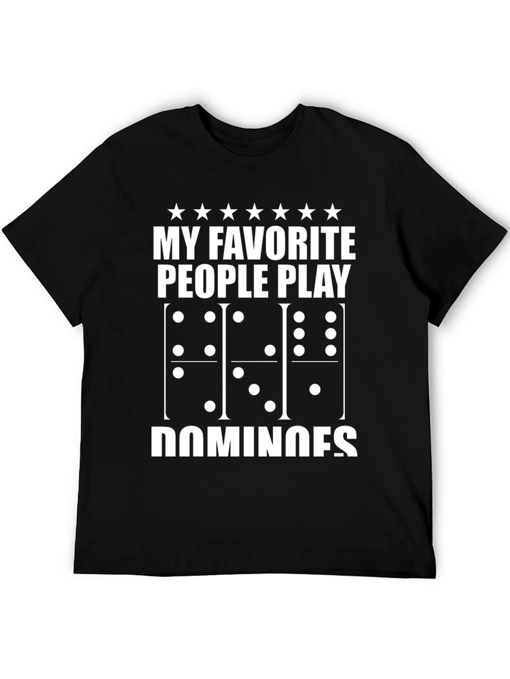 My Favorite People Play Dominoes Black T-Shirt