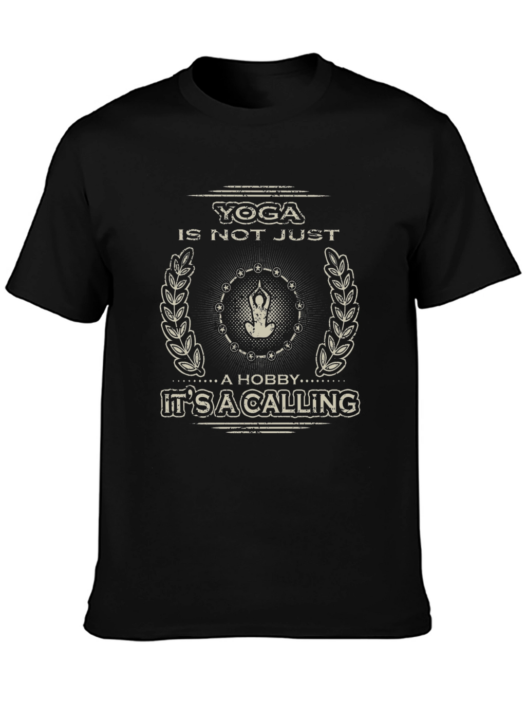 Yoga Is Not Just A Hobby T-Shirt