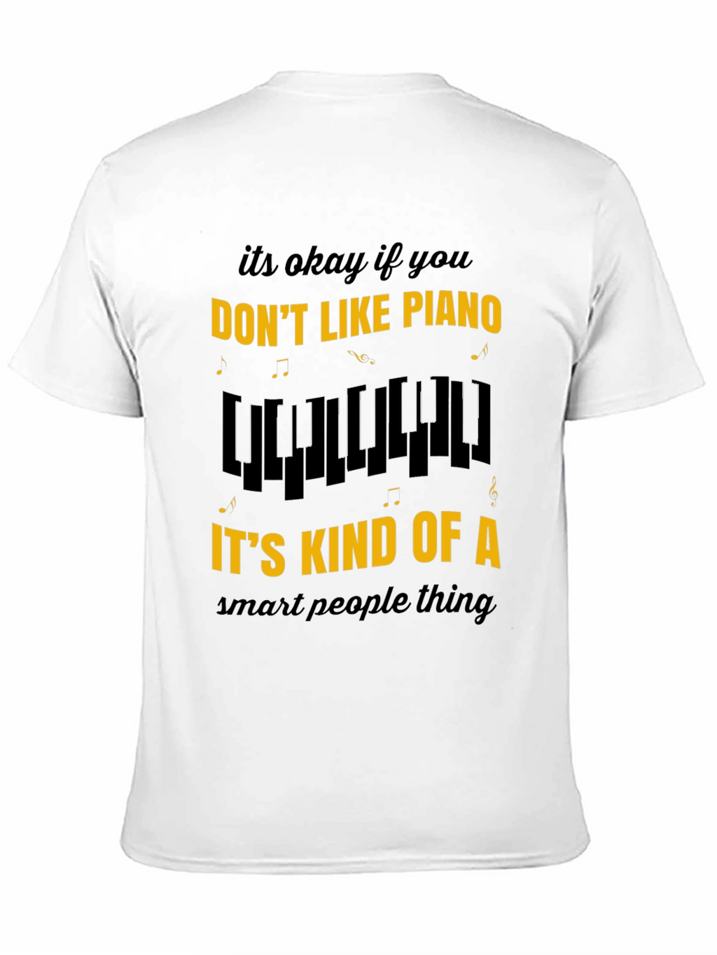 Funny Piano Lover Tee - Smart People Music Shirt