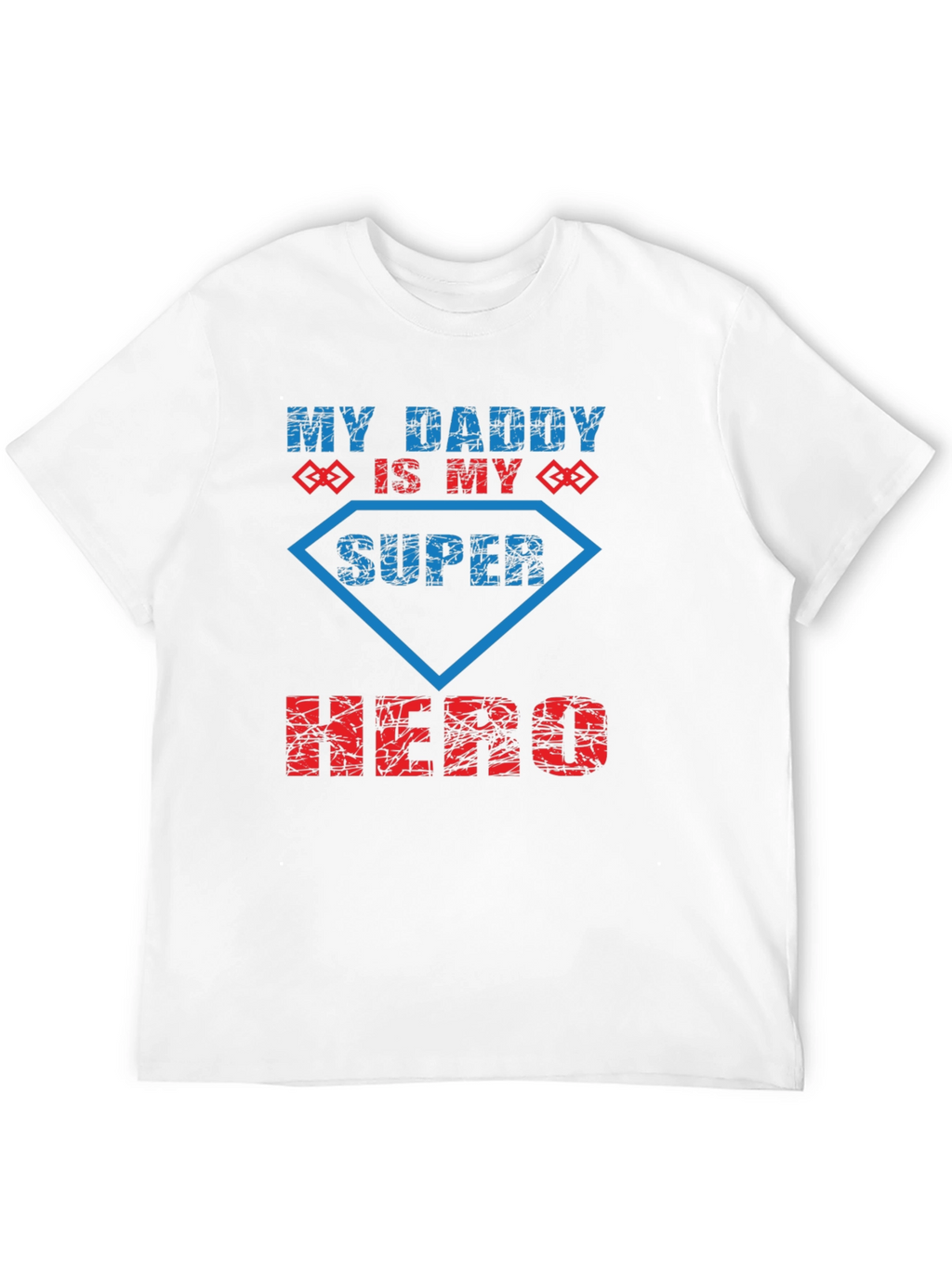My Daddy is My Super Hero T-Shirt