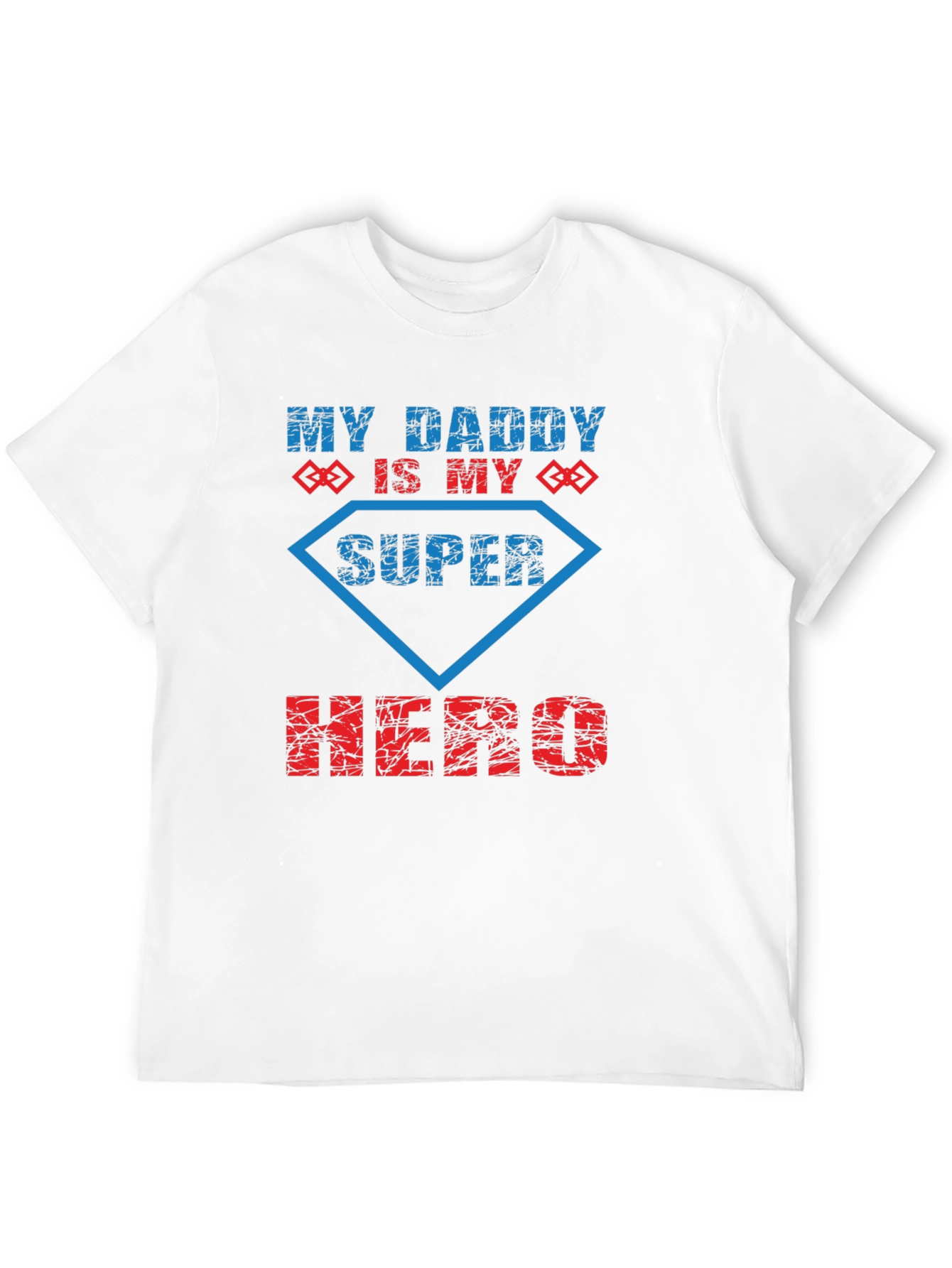 My Daddy is My Super Hero T-Shirt