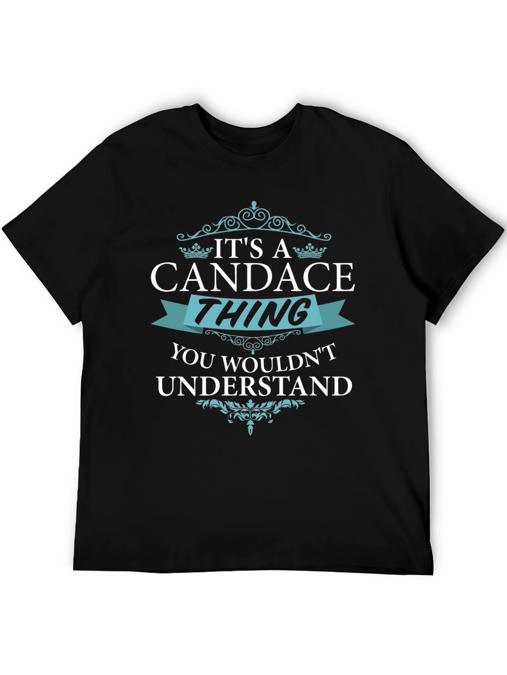 Its A Candace Thing Funny T-Shirt