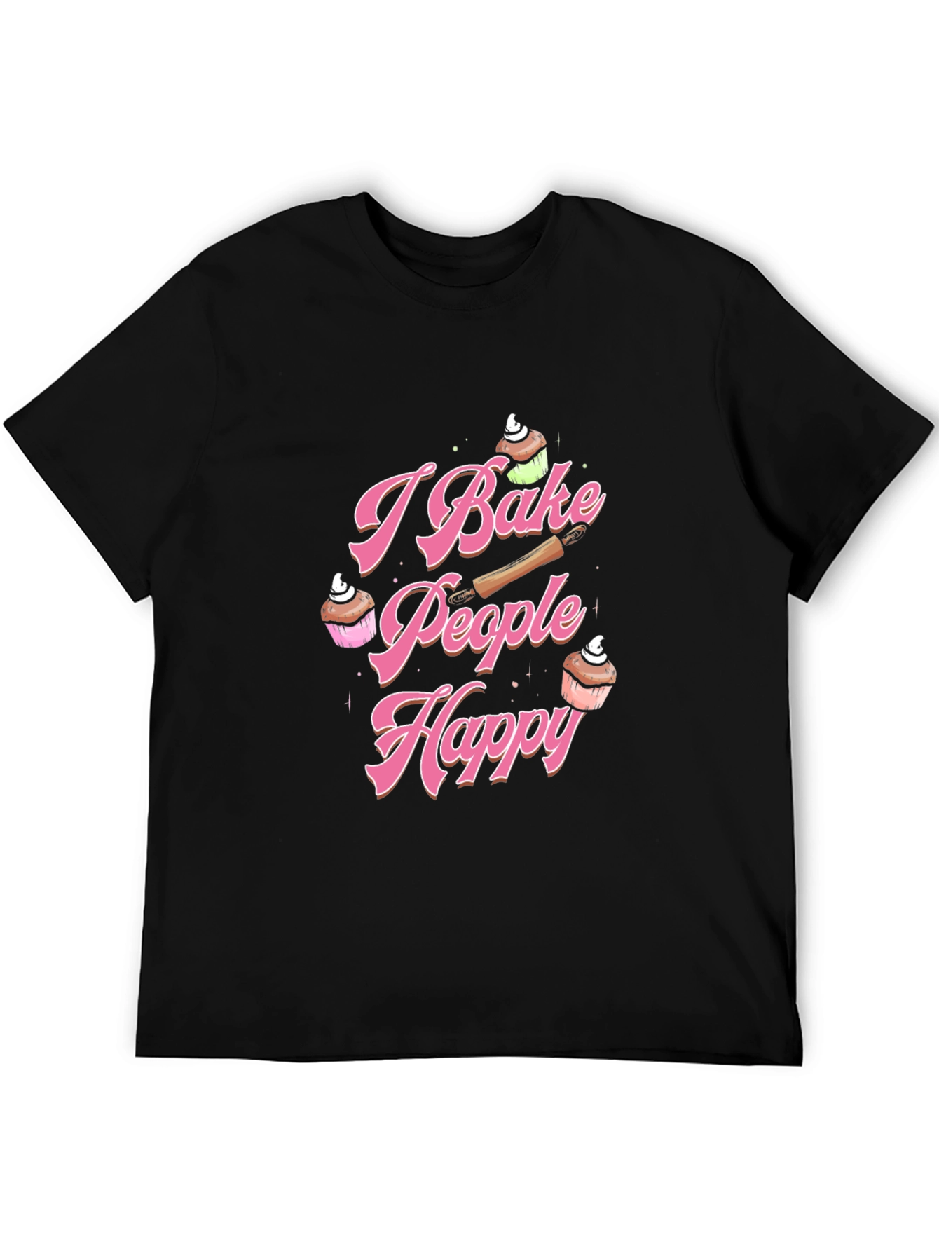 I Bake People Happy T-Shirt Baking Lover Tee
