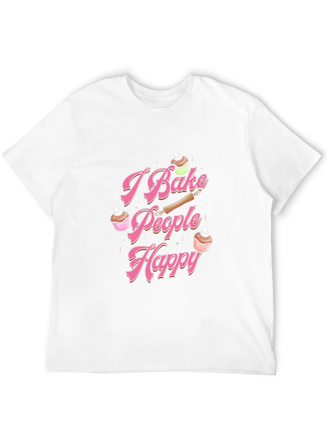 I Bake People Happy T-Shirt Baking Lover Tee