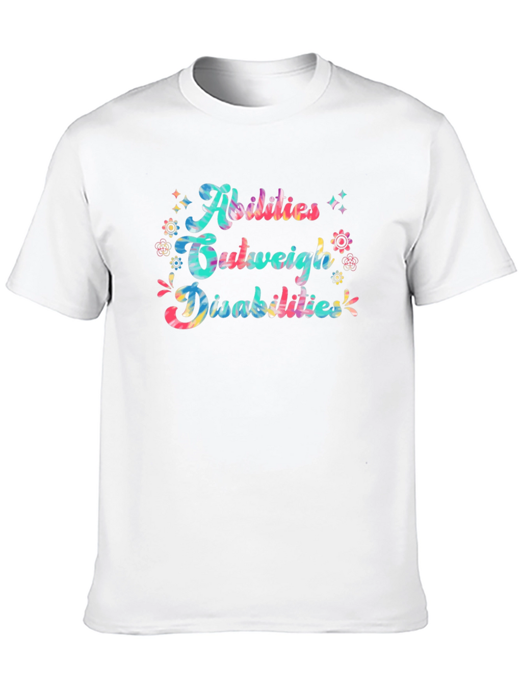 Abilities Outweigh Disabilities T-Shirt