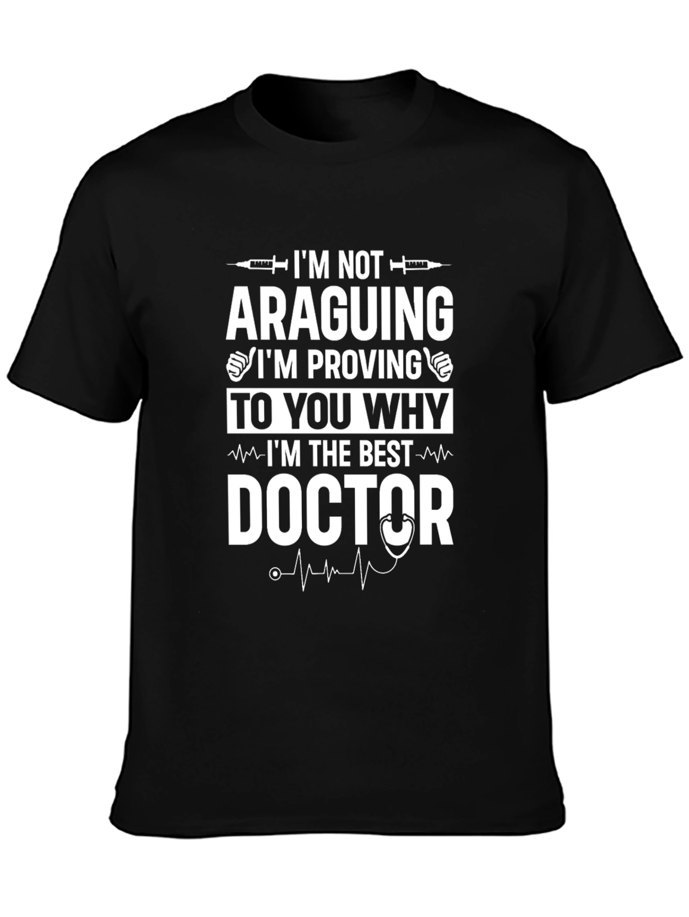 Best Doctor T-Shirt - Funny Medical Professional Tee