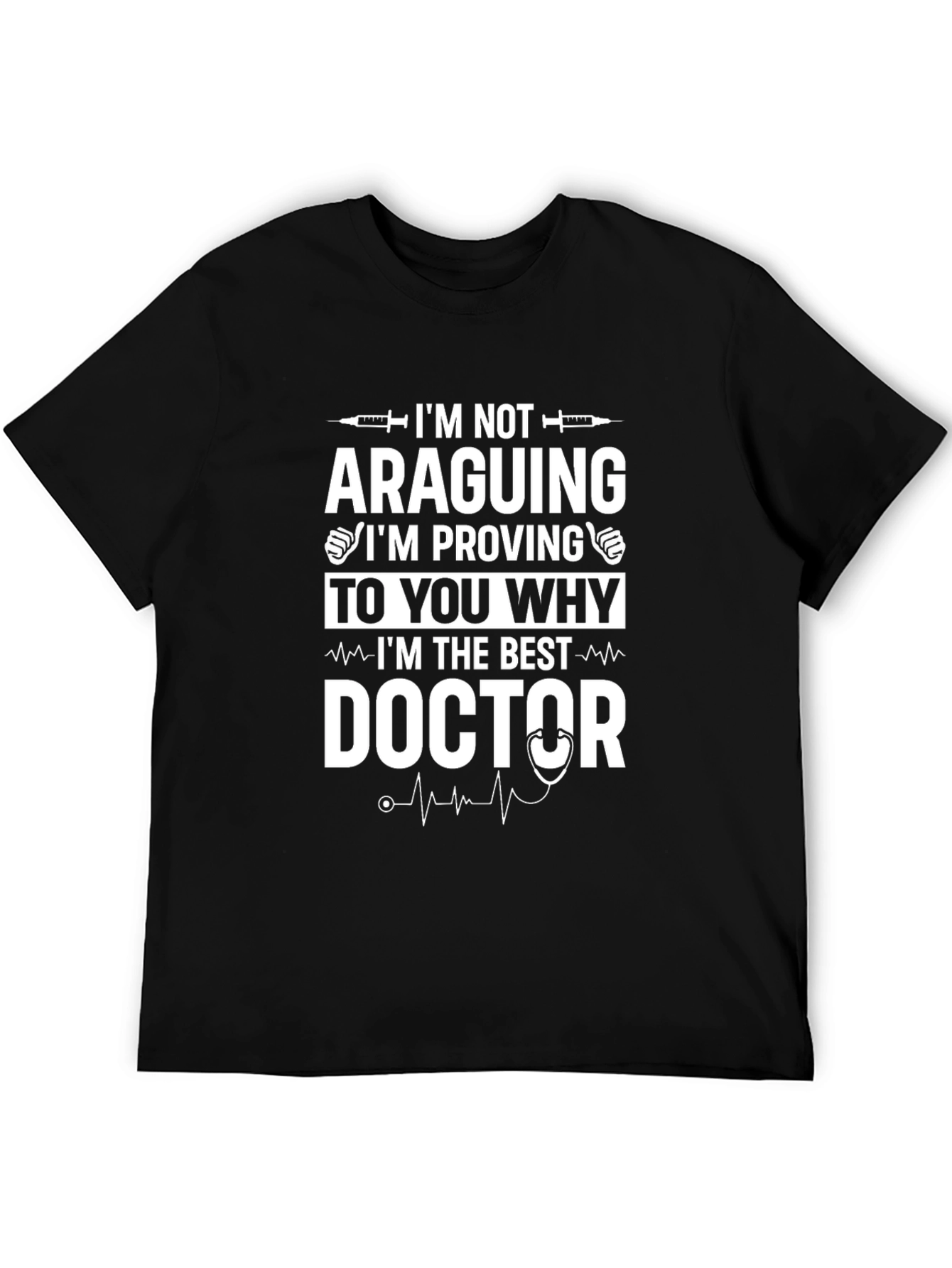 Best Doctor T-Shirt - Funny Medical Professional Tee