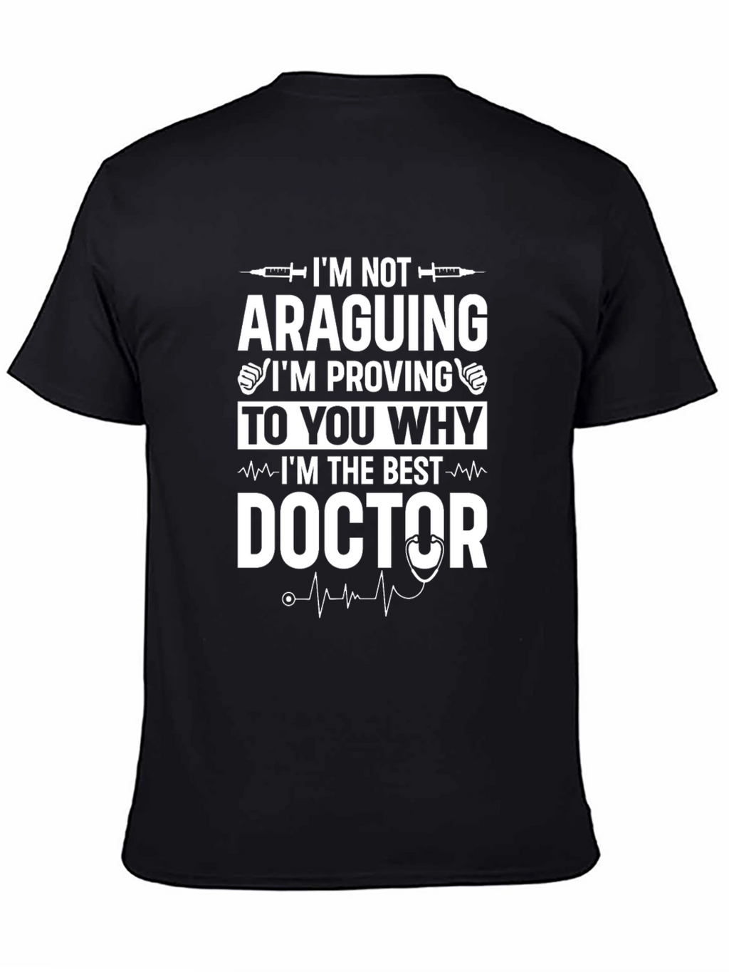 Best Doctor T-Shirt - Funny Medical Professional Tee