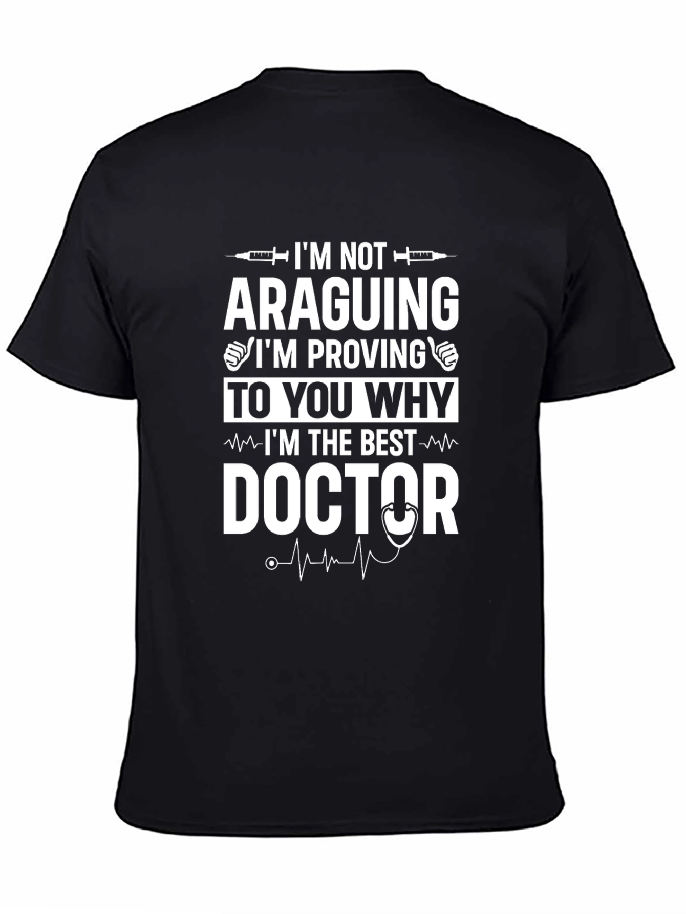 Best Doctor T-Shirt - Funny Medical Professional Tee