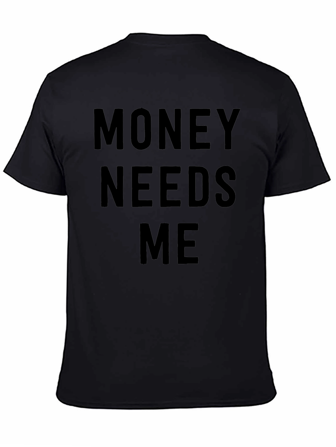 Money Needs Me Black Graphic Tee - Mens