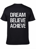Dream Believe Achieve Graphic T-Shirt