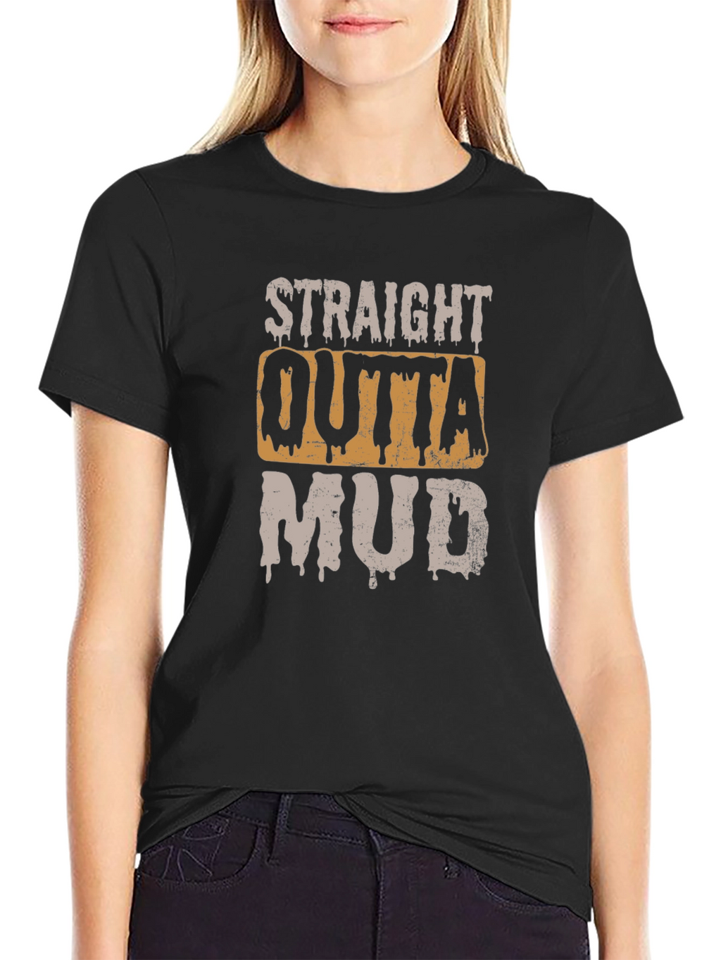 Straight Outta Mud T-Shirt - Novelty Graphic Tee