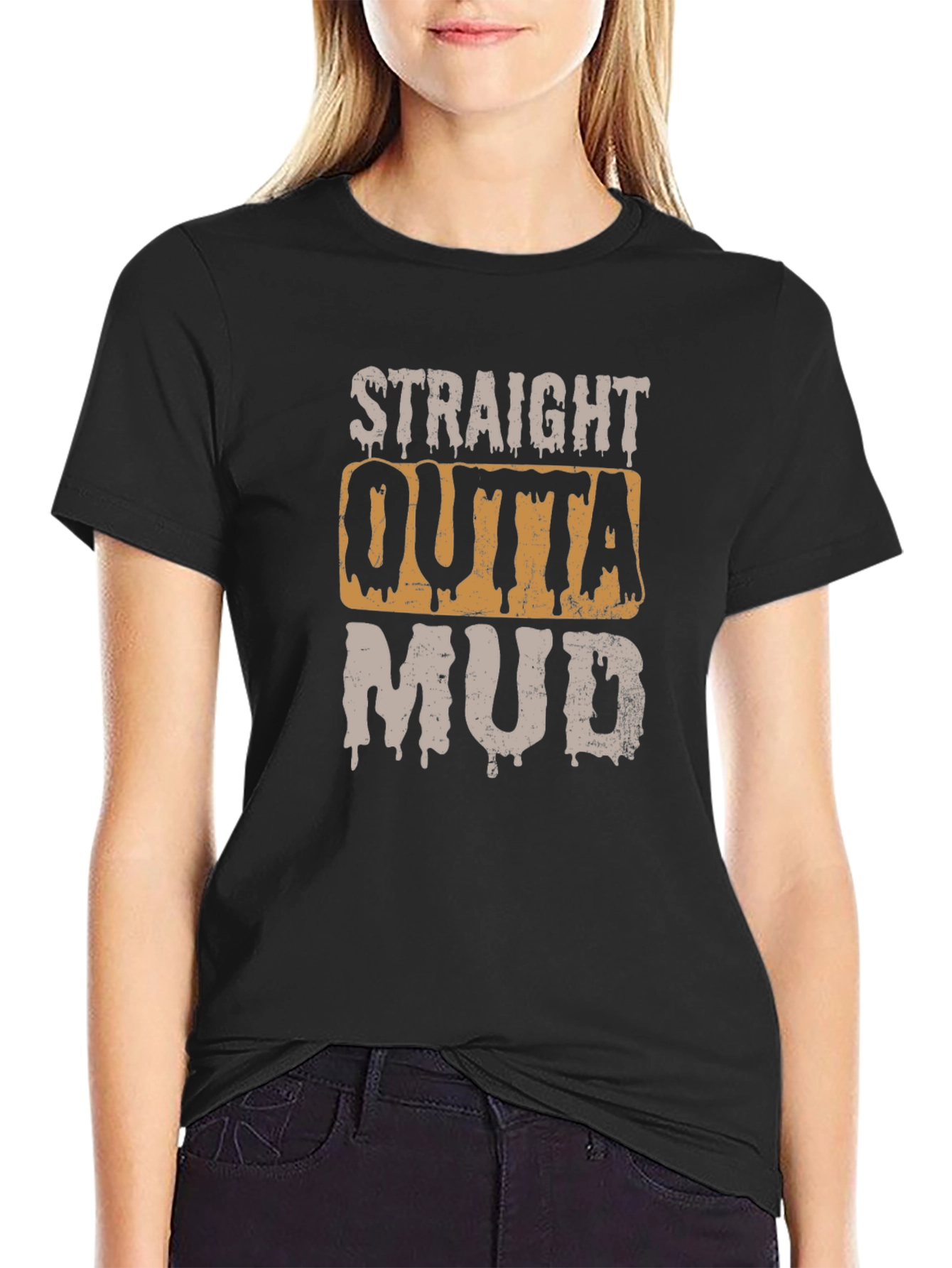 Straight Outta Mud T-Shirt - Novelty Graphic Tee