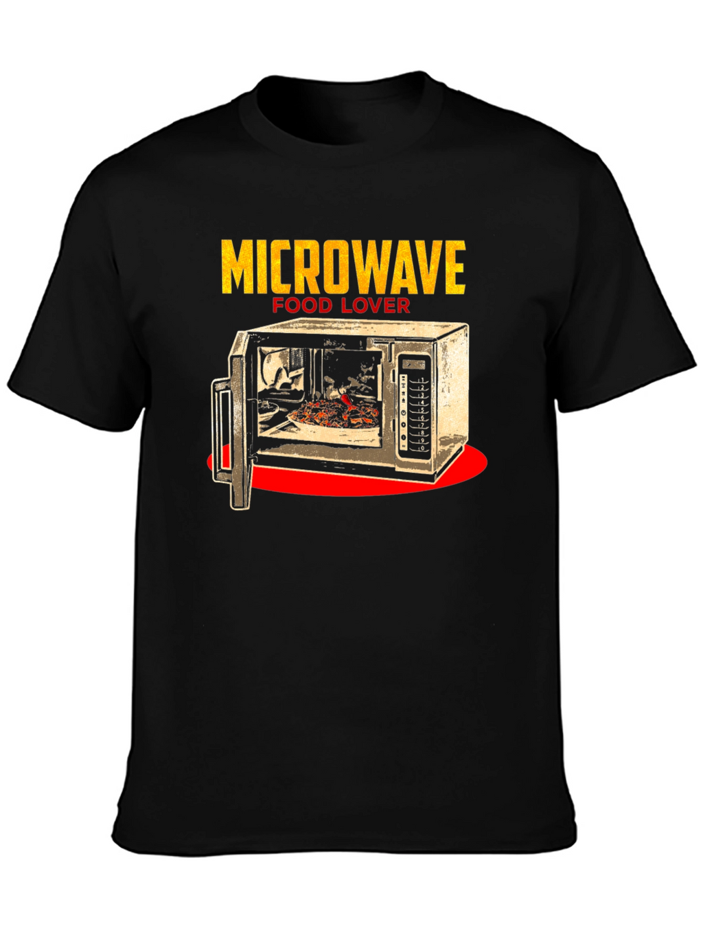 Microwave Food Lover T-Shirt - Funny Tee