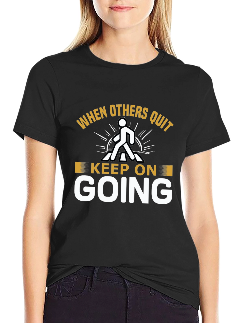 Keep On Going Motivational T-Shirt