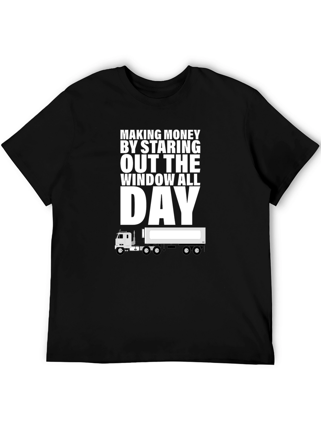 Making Money Trucker T-Shirt
