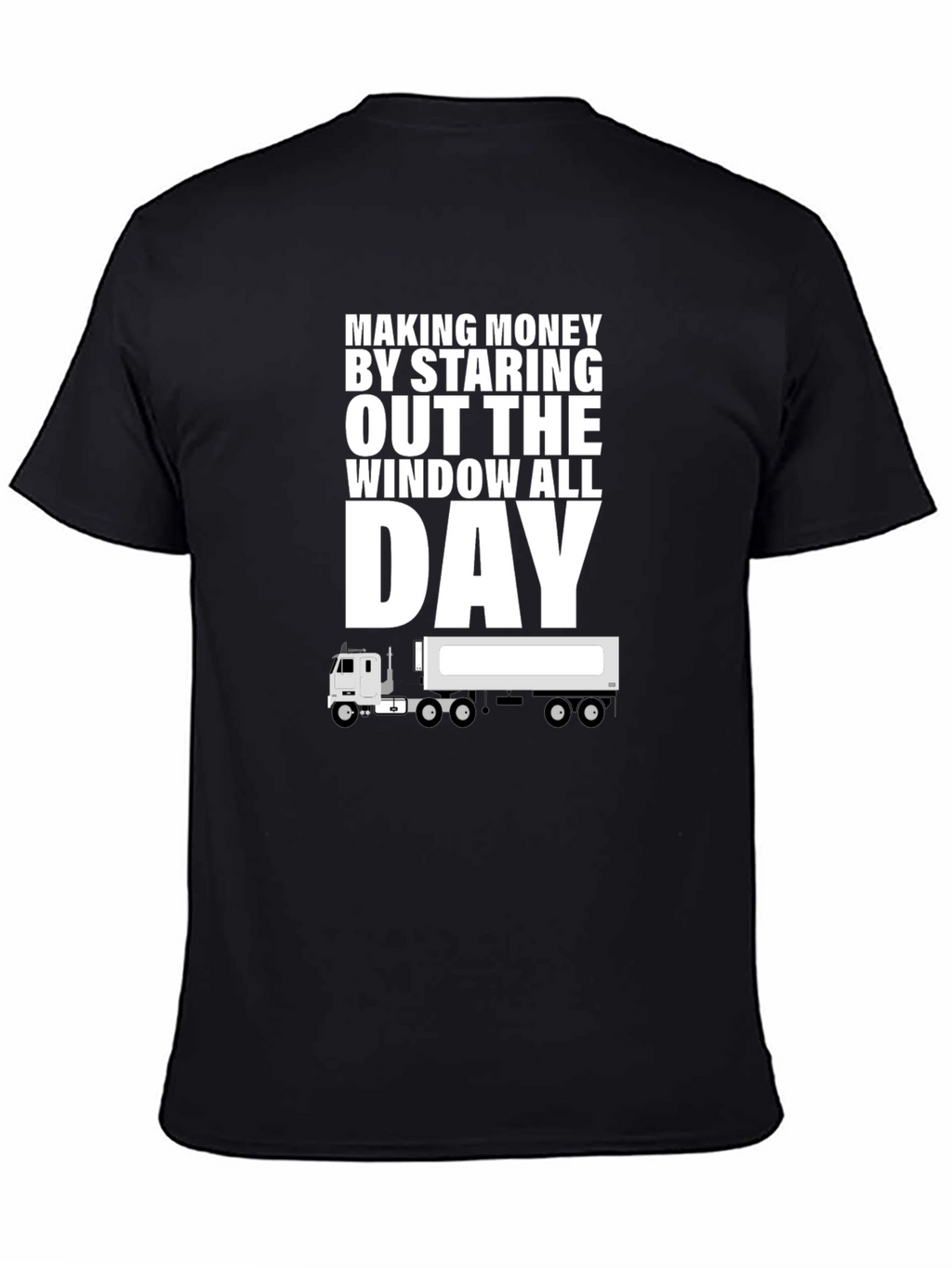 Making Money Trucker T-Shirt