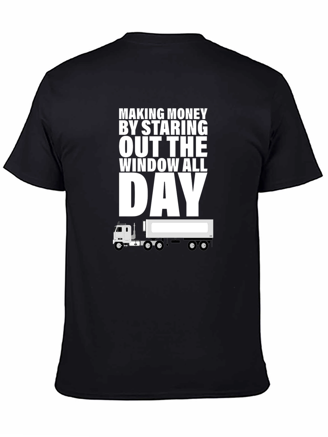 Making Money Trucker T-Shirt