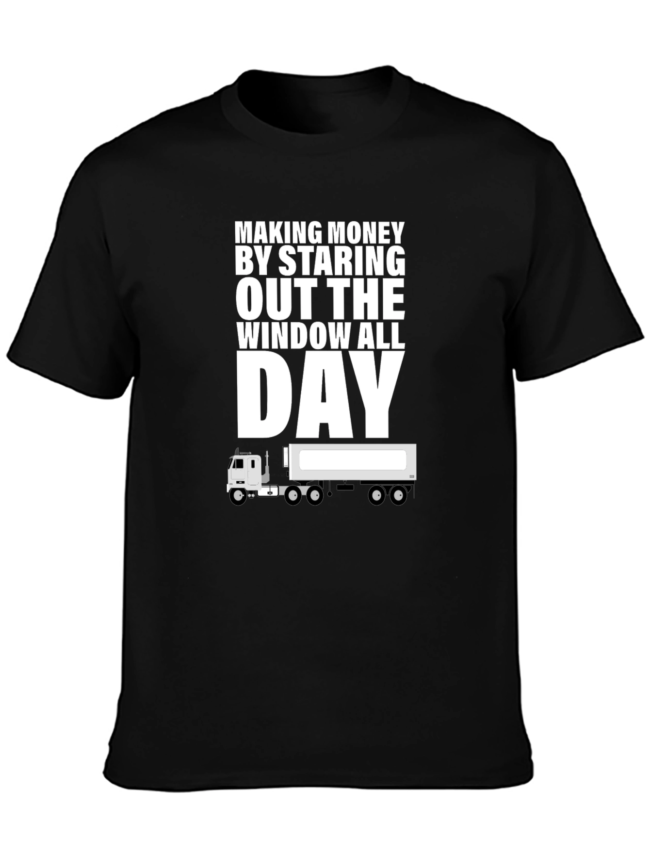 Making Money Trucker T-Shirt