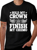Hold My Crown Chemo T-Shirt - Cancer Support