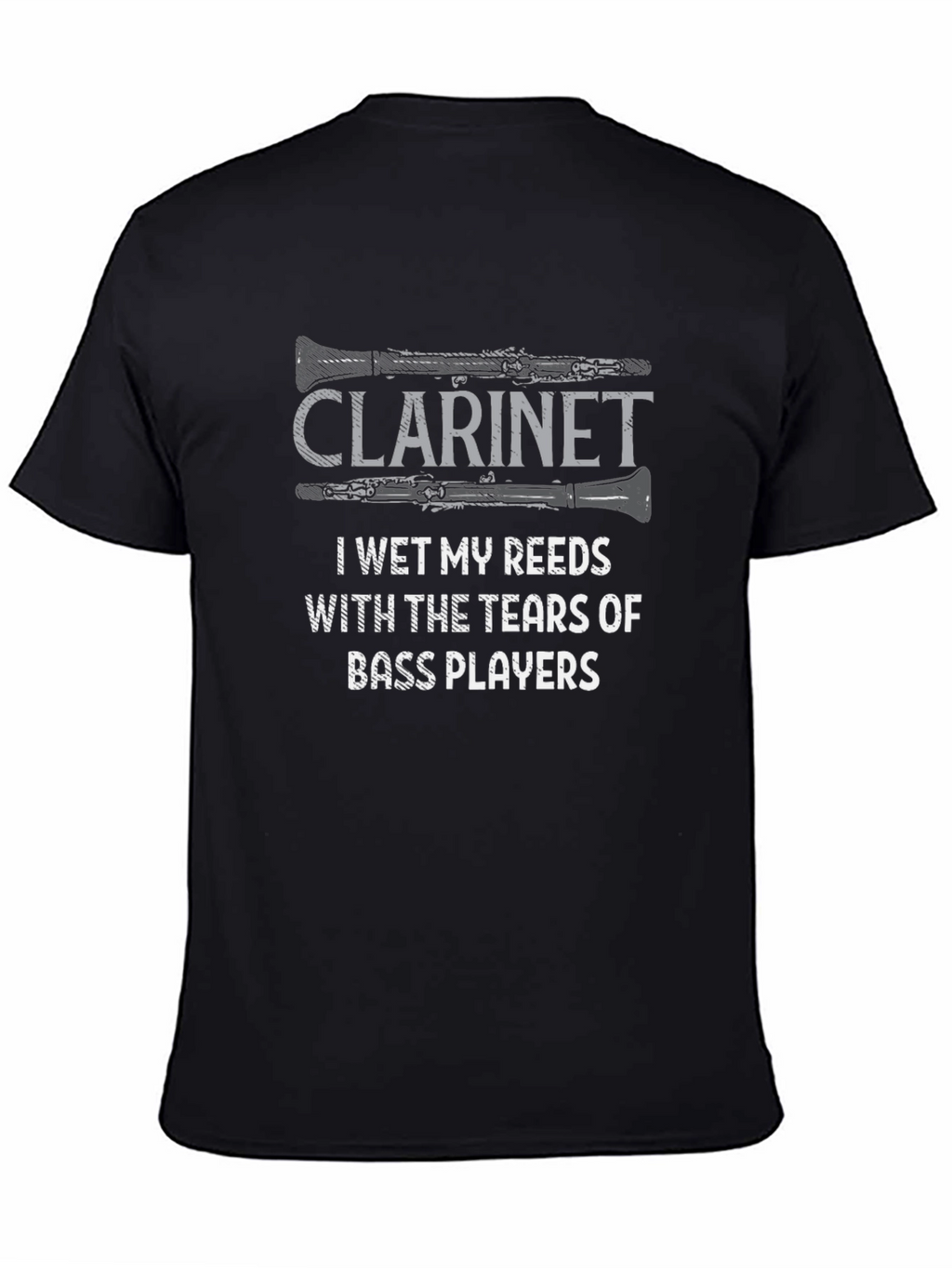 Clarinet Tears of Bass Players Humor Graphic Tee